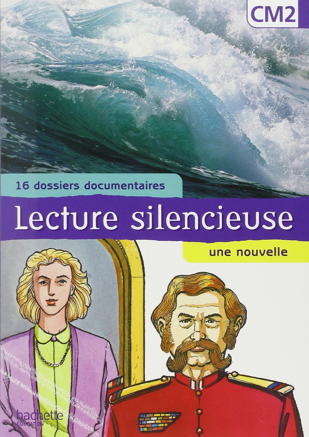 Lecture silencieuse CM2 - pochette élève (6ème): 16 dossiers documentaires, une nouvelle