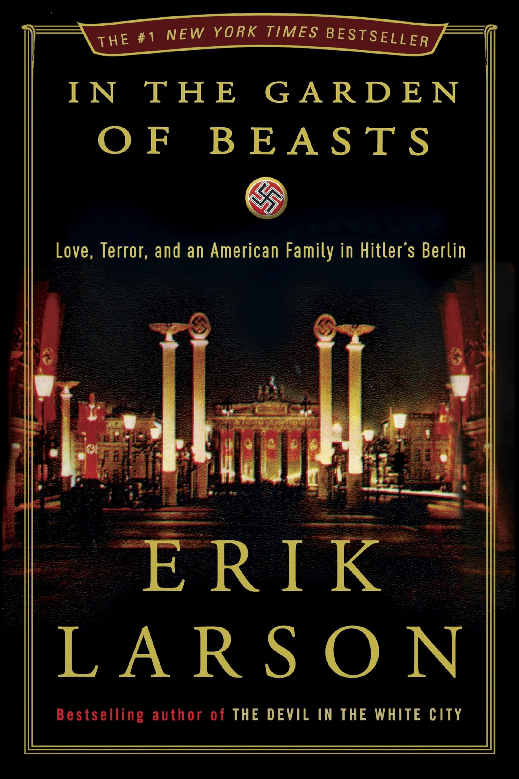 In the Garden of Beasts: Love, Terror, and an American Family in Hitler's Berlin cover
