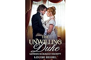 The Unwilling Duke: Unravel the Secrets of Victorian Intrigue in The London Railroad Society