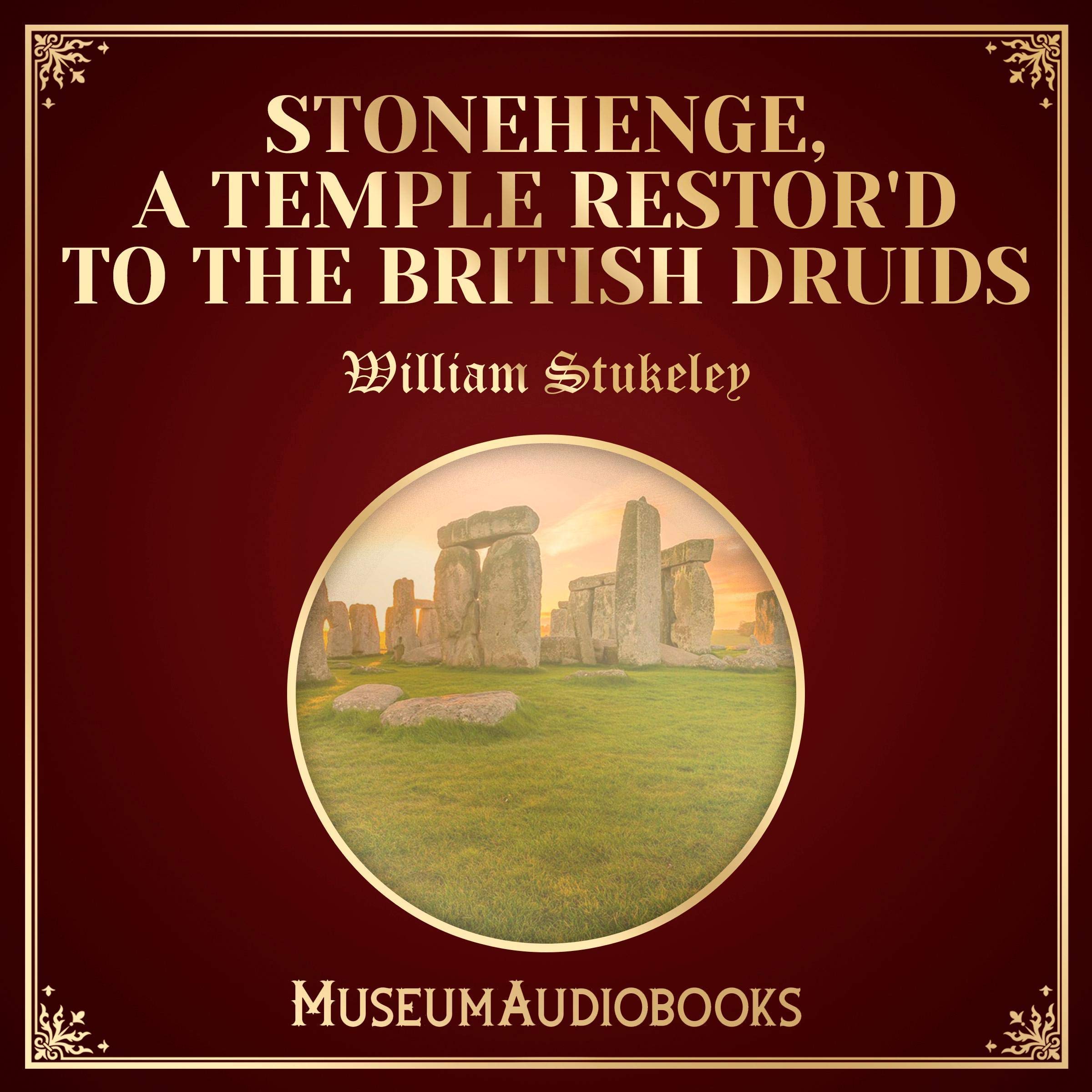 Stonehenge, A Temple Restor'd to the British Druids