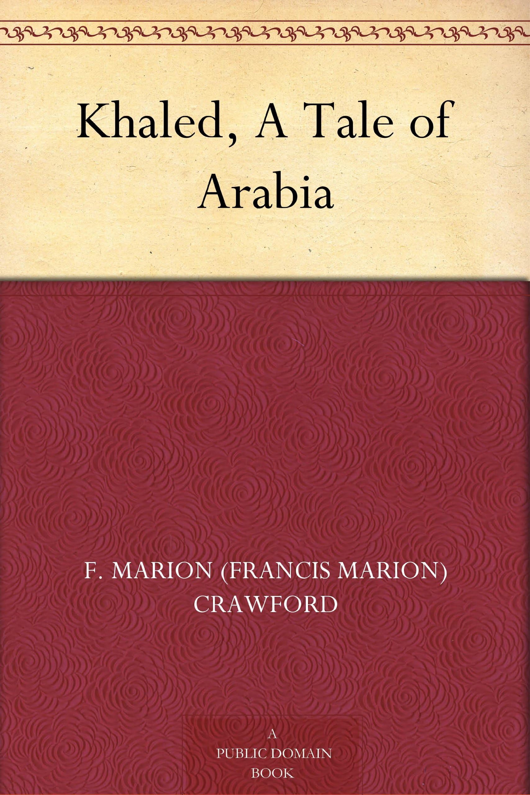 Khaled, A Tale of Arabia