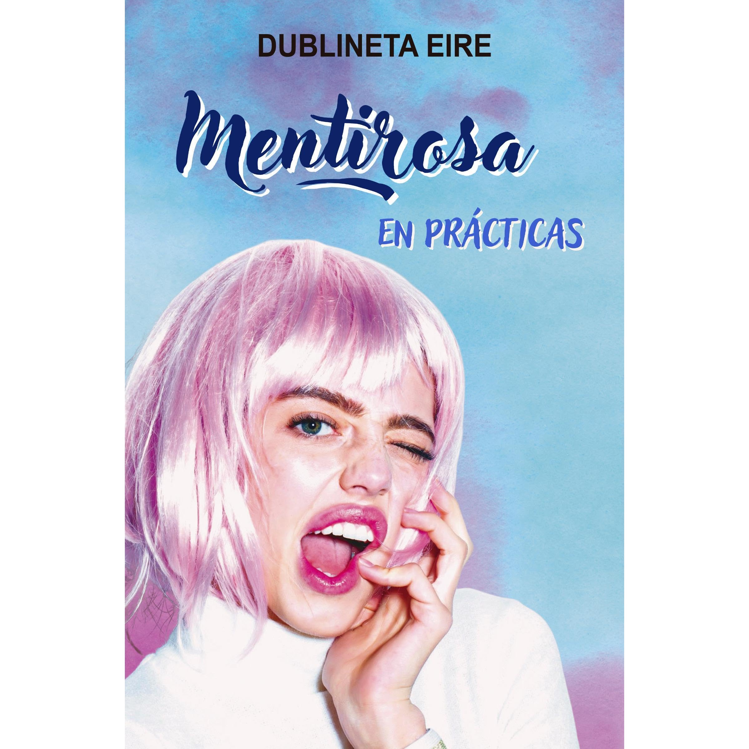 Mentirosa en prácticas