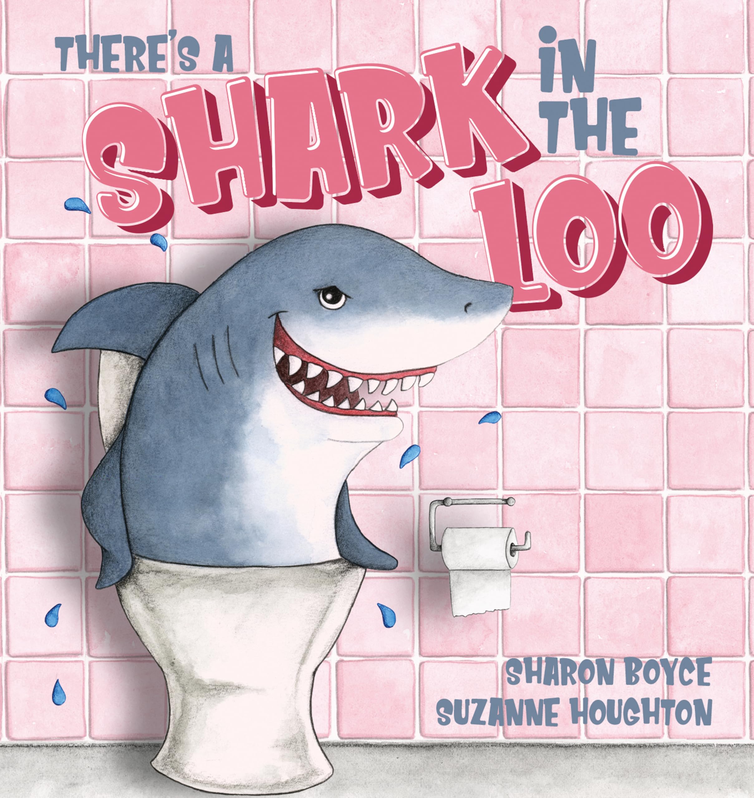 There's a Shark in the Loo by Sharon Boyce - 9781922943699