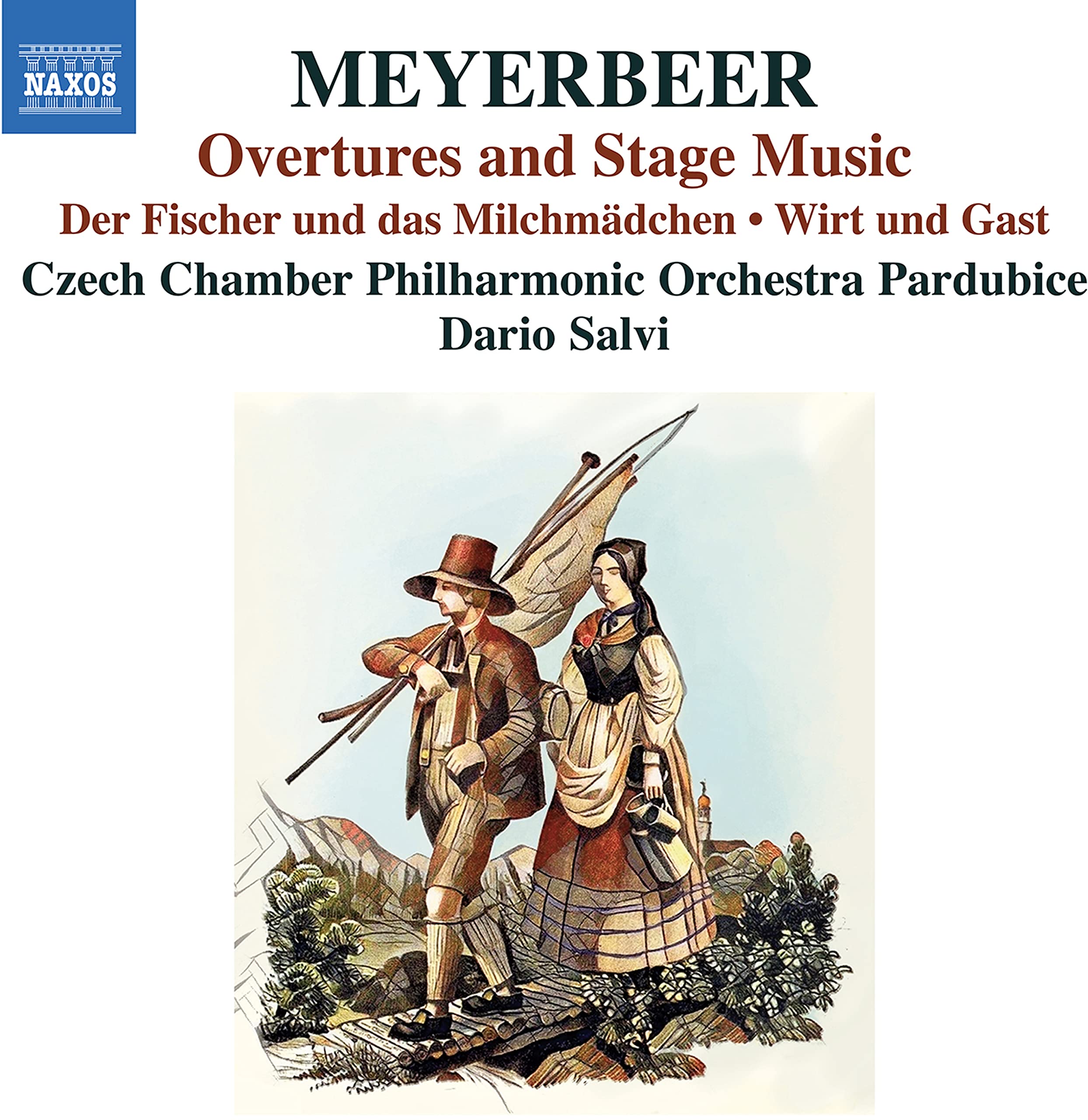 Giacomo Meyerbeer: Overtures and Stage Music; Der Fischer und das Milchmädchen; Der Admiral; Wirt und Gast