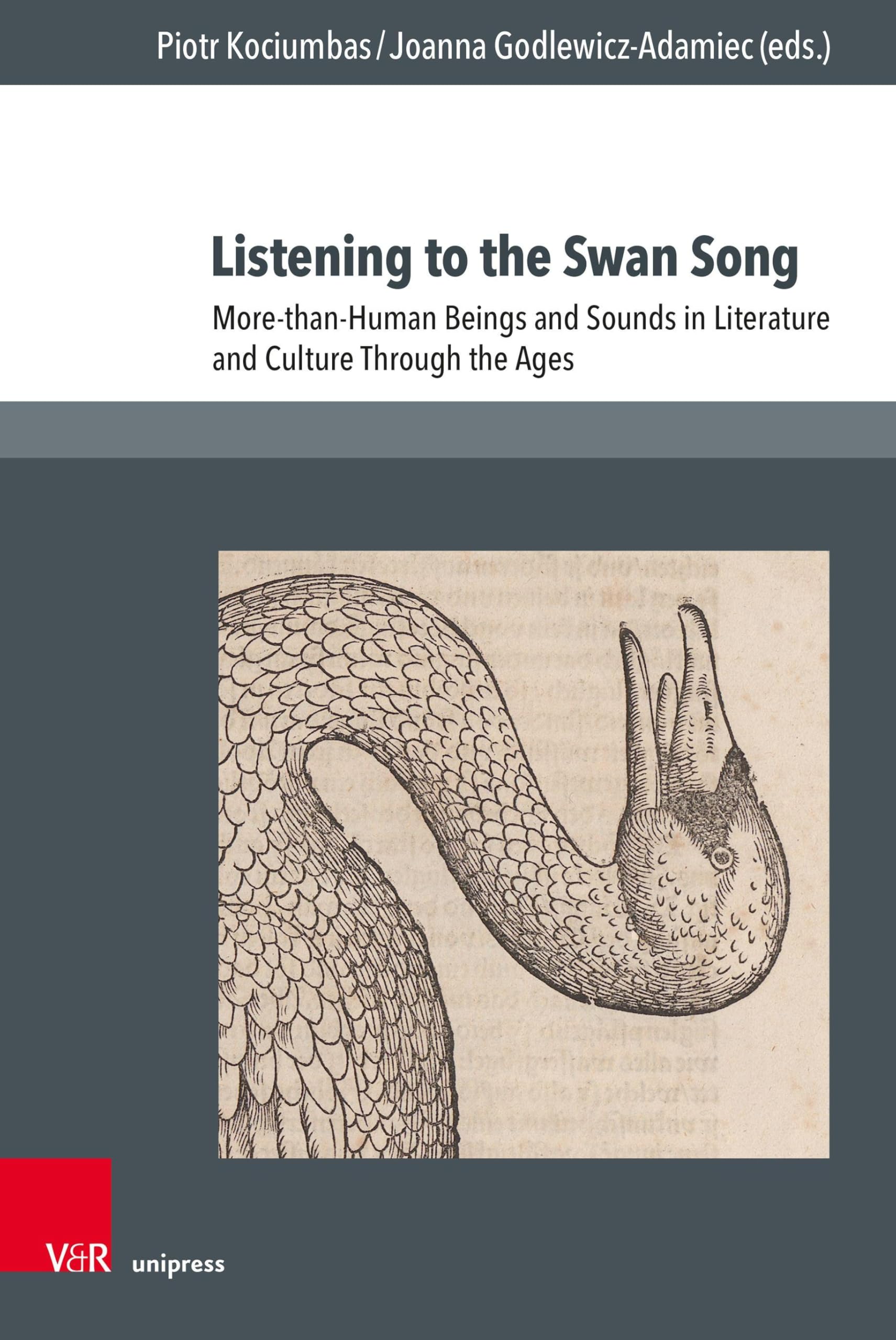 Listening to the Swan Song: More-than-Human Beings and Sounds in Literature and Culture Through the Ages (Culture – Environment – Society)