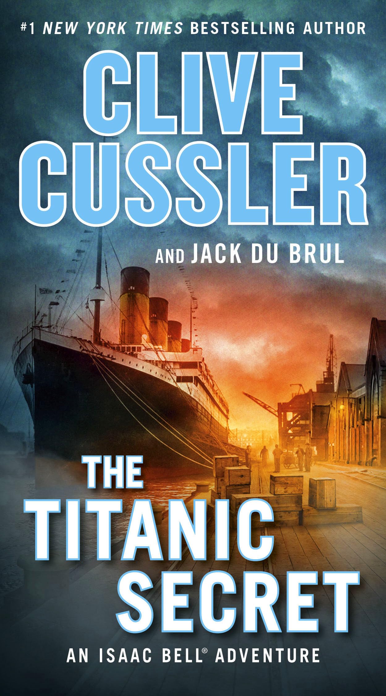 The Titanic Secret (An Isaac Bell Adventure)