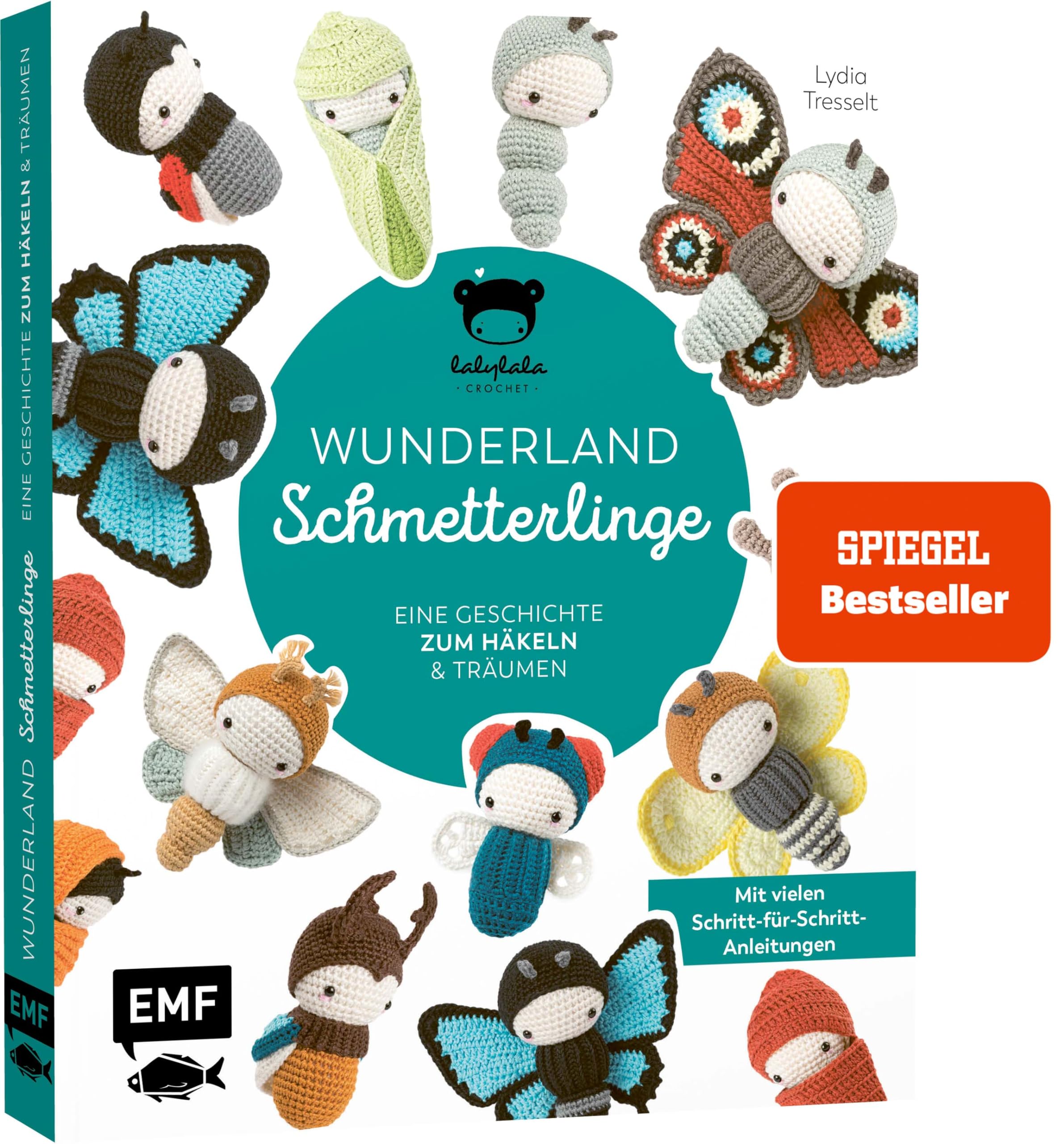 Lalylalas Wunderland der Schmetterlinge - Eine Geschichte zum Häkeln und Träumen: Mit vielen Schritt-für-Schritt-Anleitungen