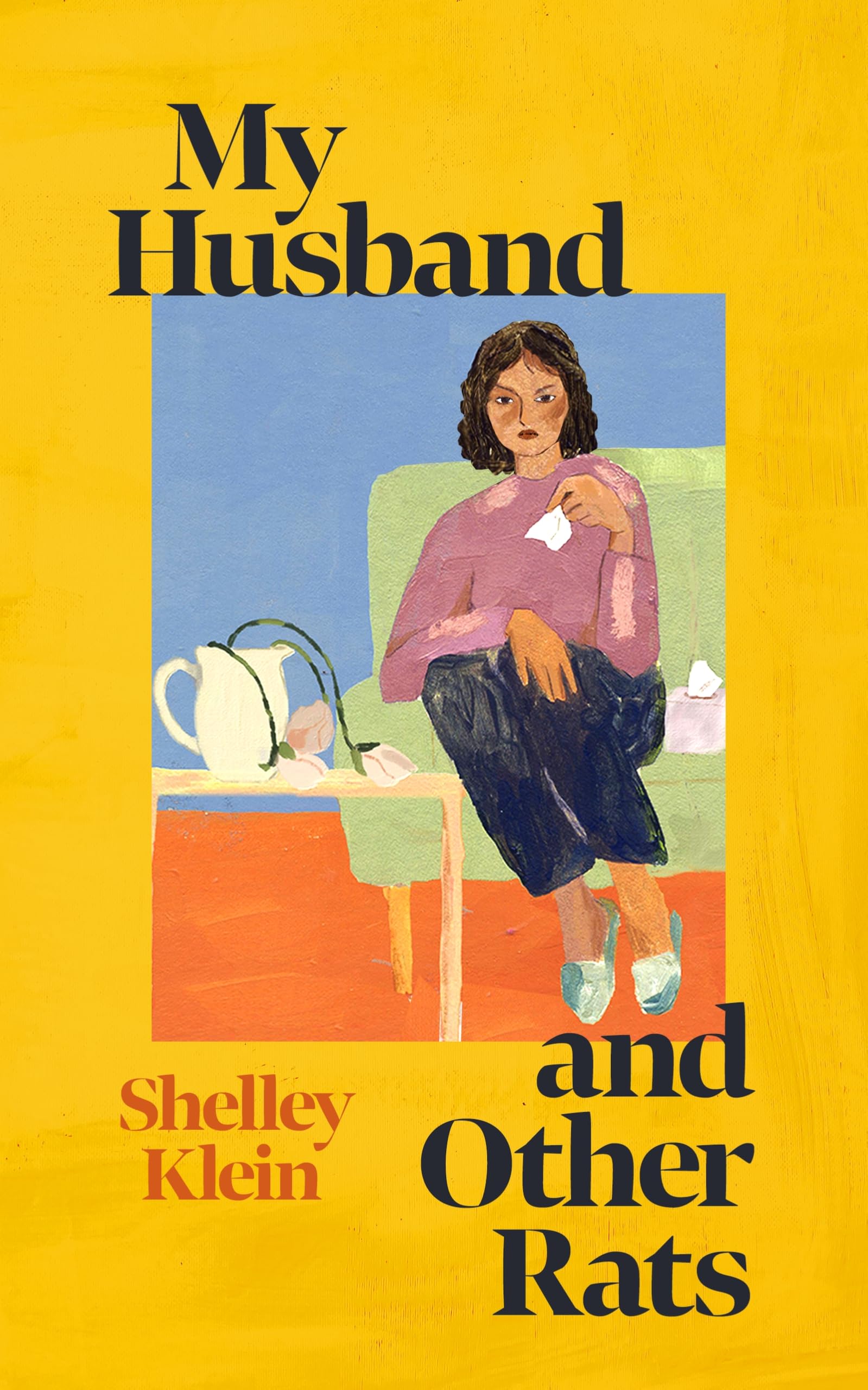 My Husband and Other Rats by Shelley Klein, Julie Maisey - 9781399631990