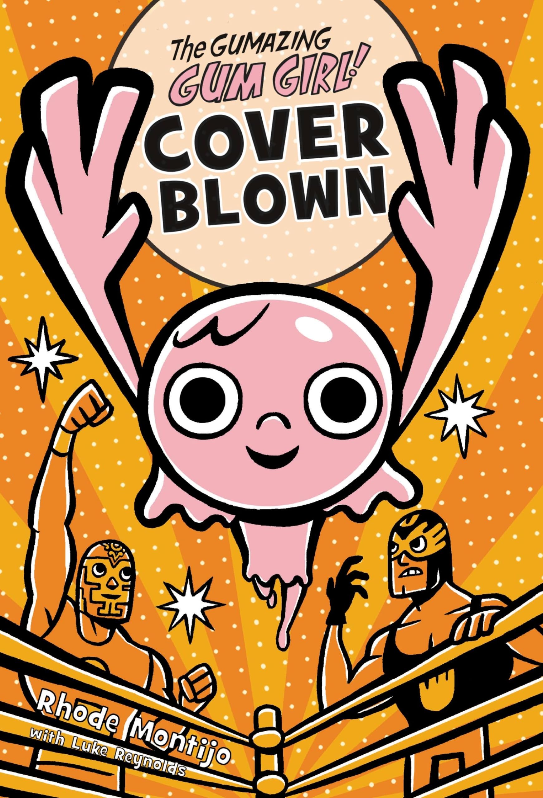The Gumazing Gum Girl! Cover Blown (The Gumazing Gum Girl!, 4)