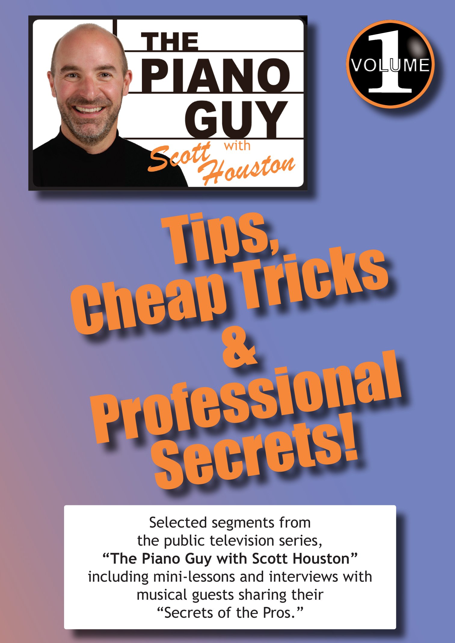 The Piano Guy, Vol. 1 Tips: Cheap Tricks & Professional Secrets! [DVD]