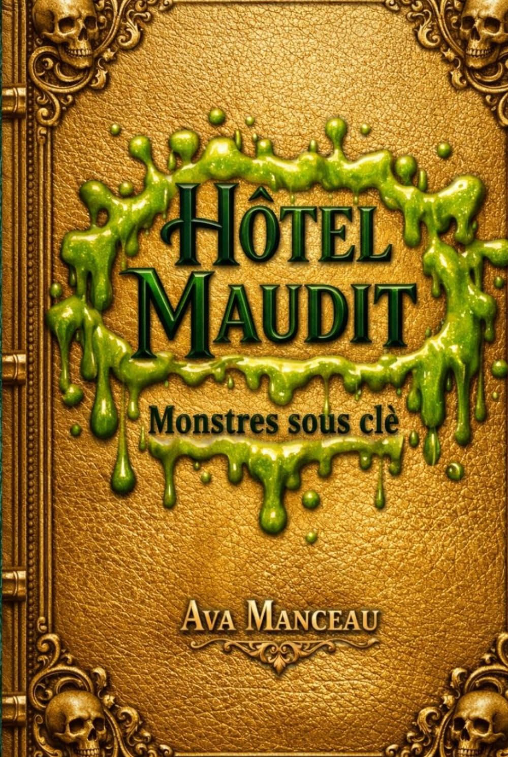 Hôtel Maudit : Monstres sous clé: Un one shot urban fantasy inédit - Huis clos dans un hôtel maudit rempli de créatures.