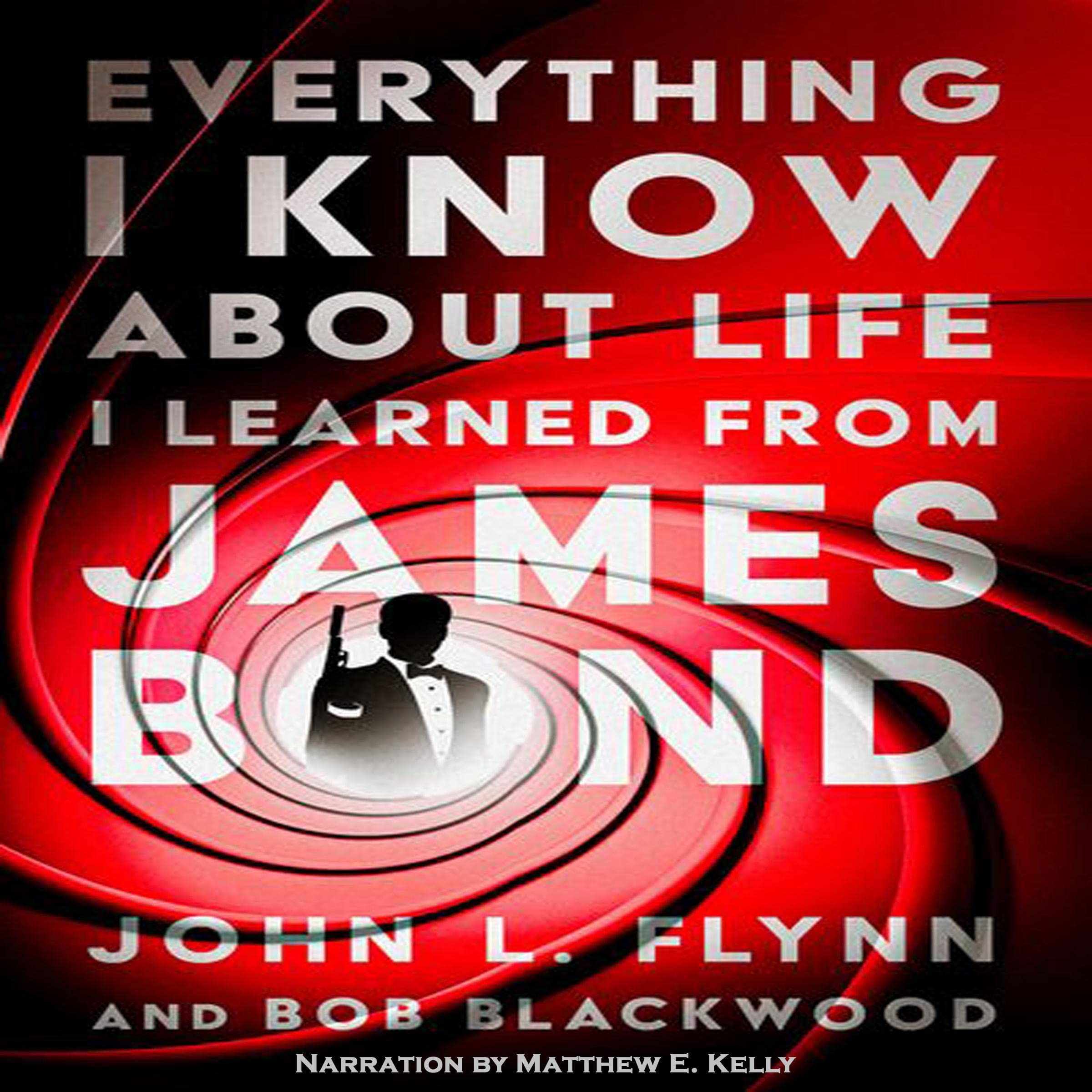 Everything I Know About Life I Learned from James Bond