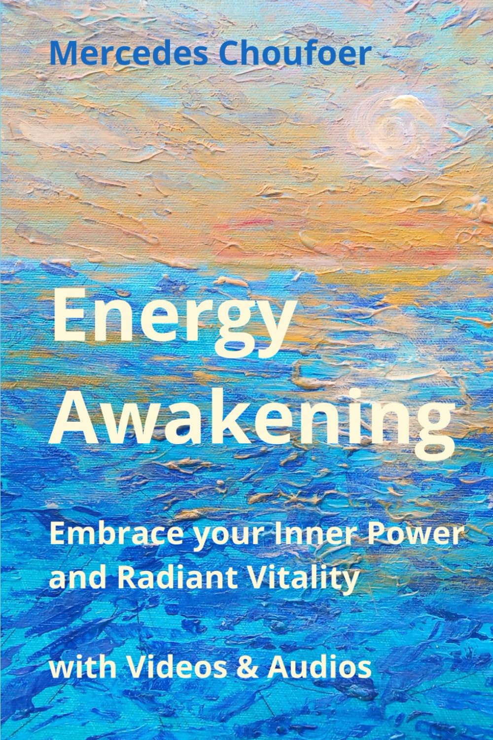 Energy Awakening: Embrace your Inner Power and Radiant Vitality