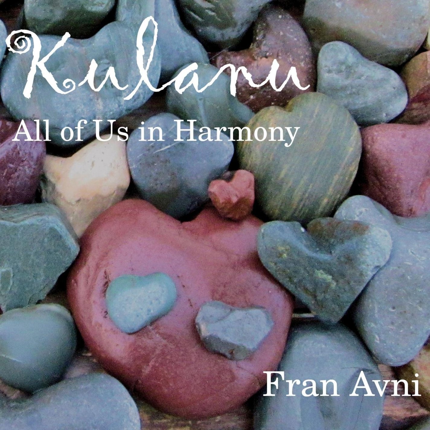 Kulanu - All of Us in Harmony [Audio CD] Fran Avni