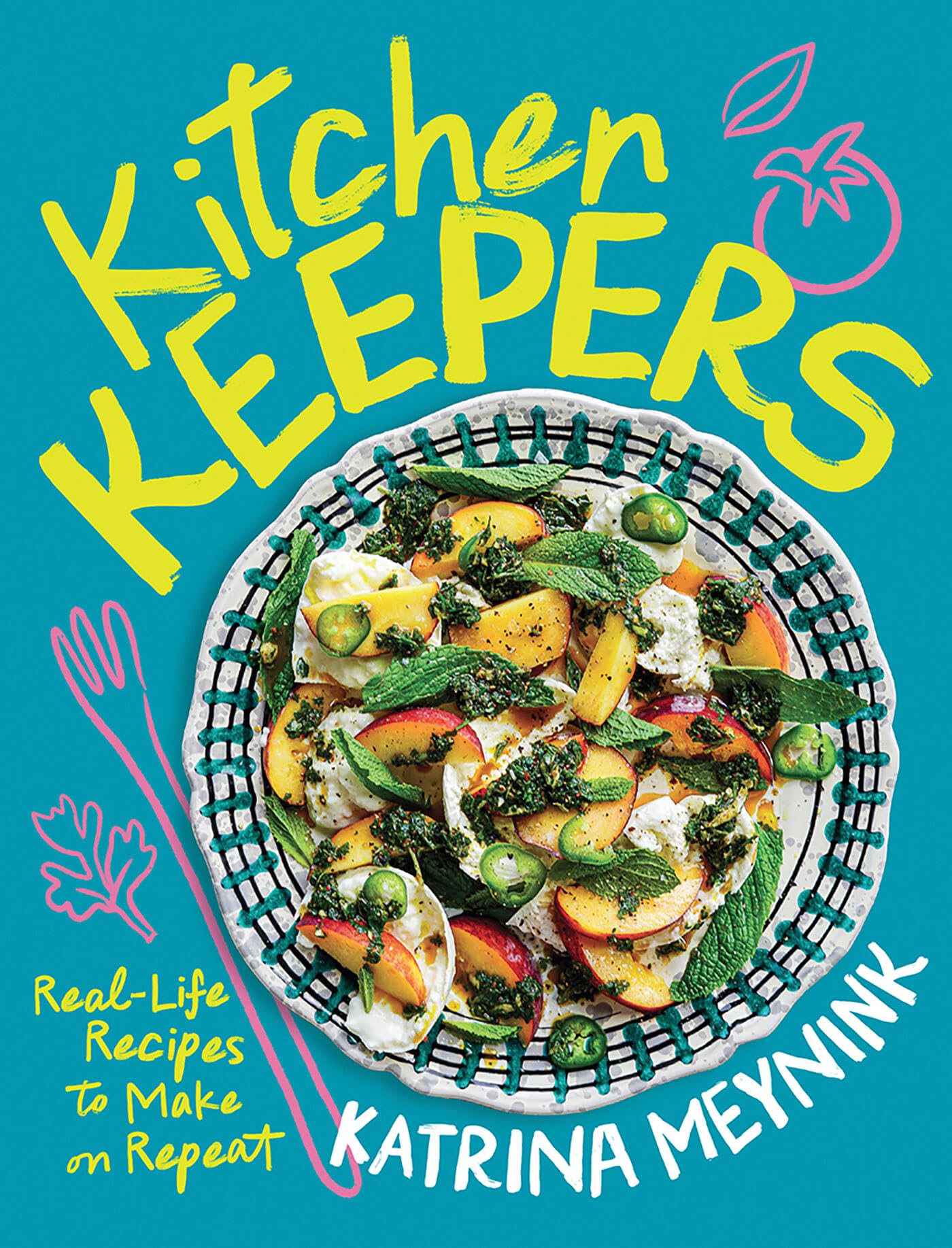 Hardie Grant Books Kitchen Keepers: Real-Life Recipes to Make on Repeat