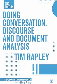 Doing Conversation, Discourse and Document Analysis (Qualitative Research Kit Book 7)