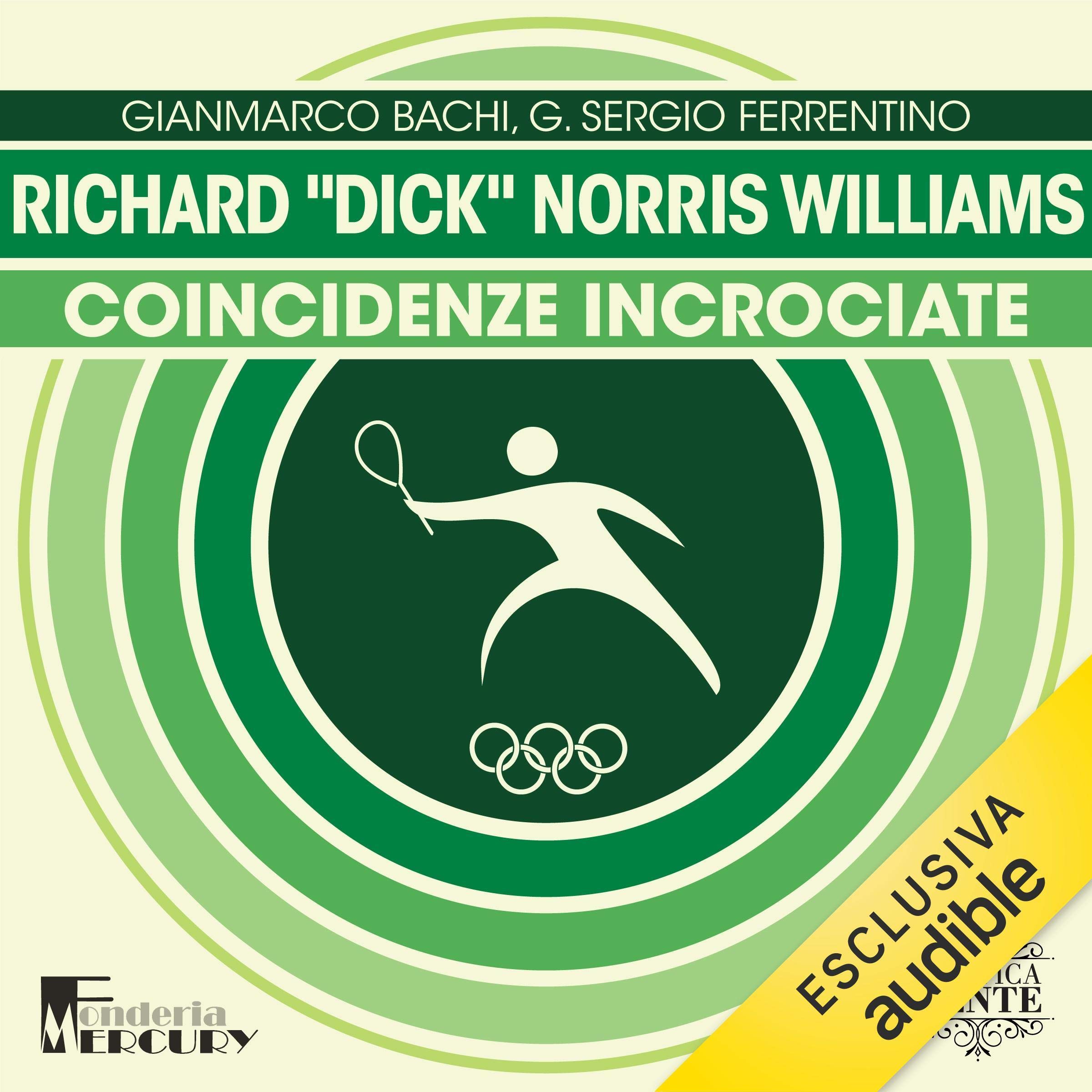 Richard "Dick" Norris Williams. Coincidenze incrociate