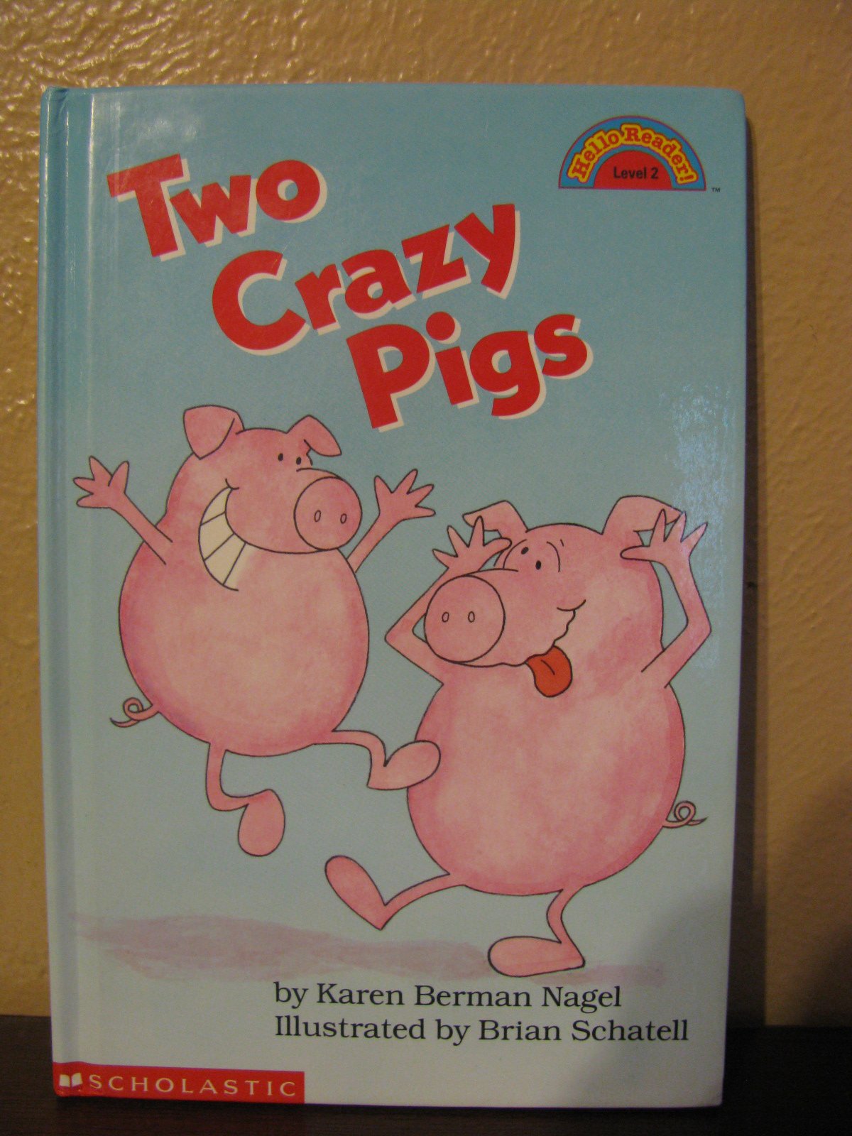 Cover of Two Crazy Pigs (Hello Reader! Level 2)