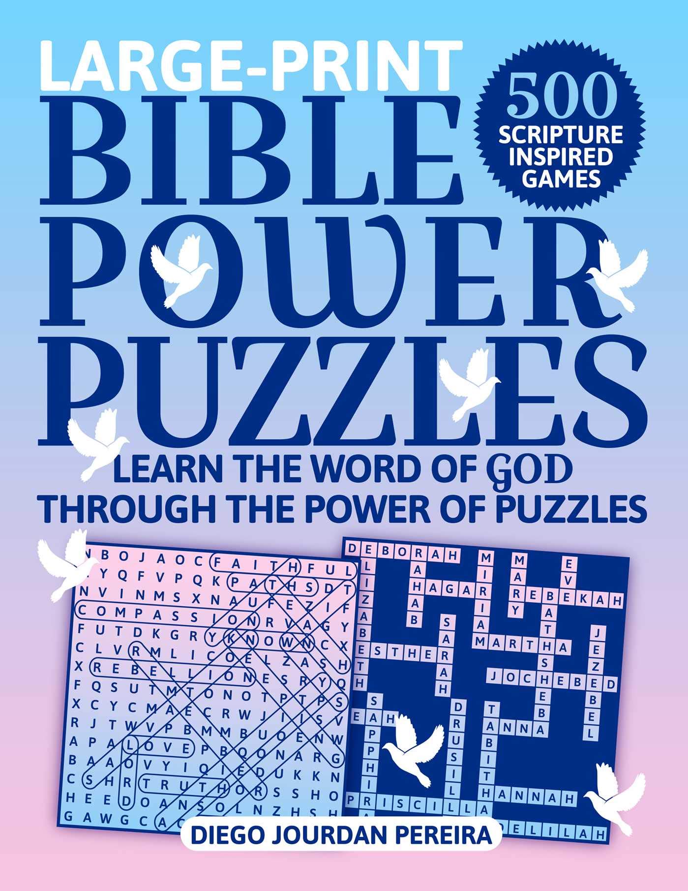 Bible Power Puzzles: 500 Scripture-Inspired Games--Learn the Word of Go