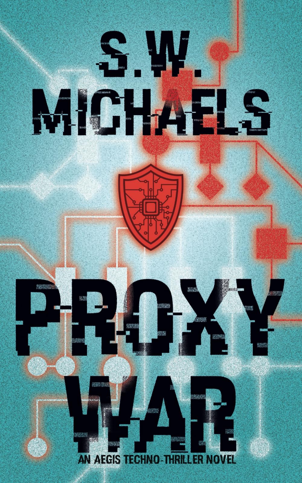 Buy Proxy War: An Aegis Techno-Thriller Novel: 1 — BookShops.in