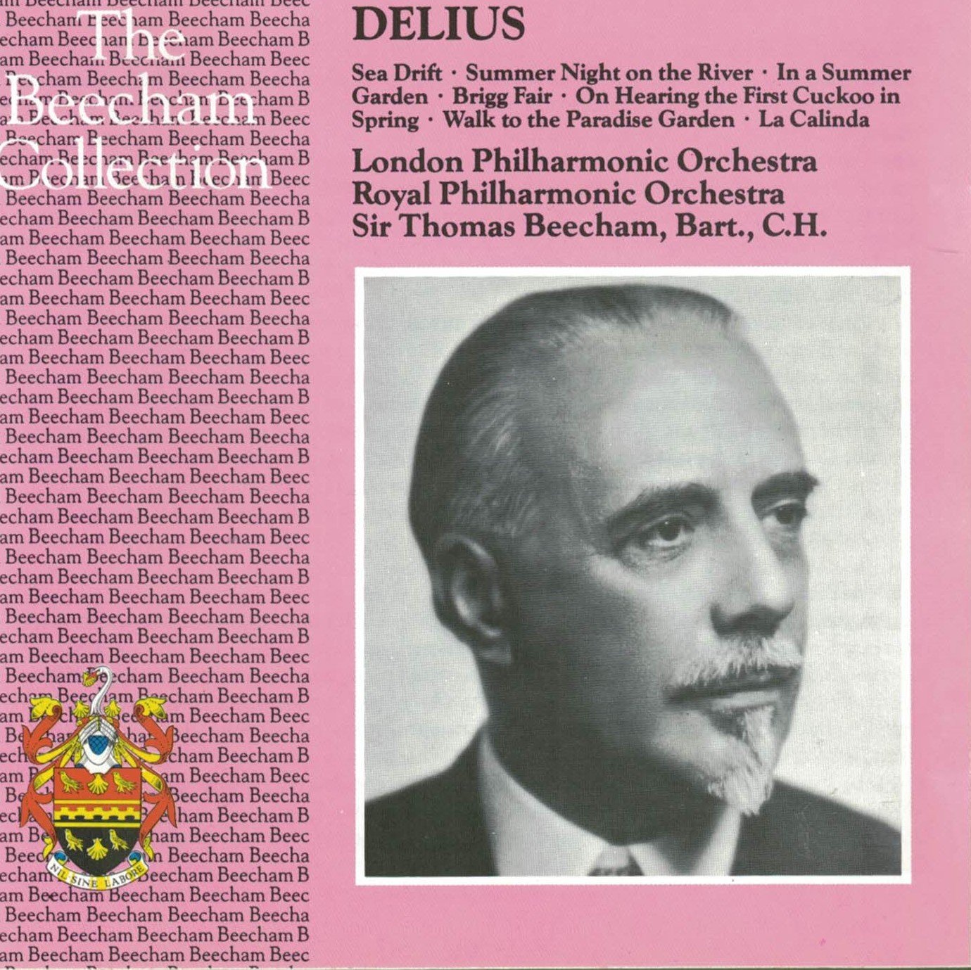 The Beecham Collection: Delius: Sea Drift; Summer Night on the River; In a Summer Garden; Brigg Fair; On Hearing the First Cuckoo in Spring; The Walk to the Paradise Garden; La Calinda