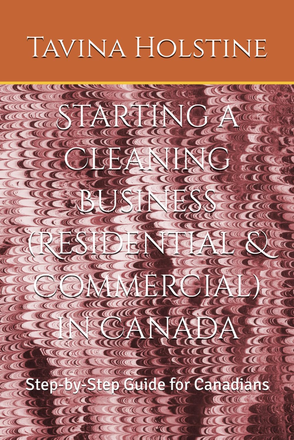 Starting a Cleaning Business (Residential & Commercial) in Canada: Step-by-Step Guide for Canadians