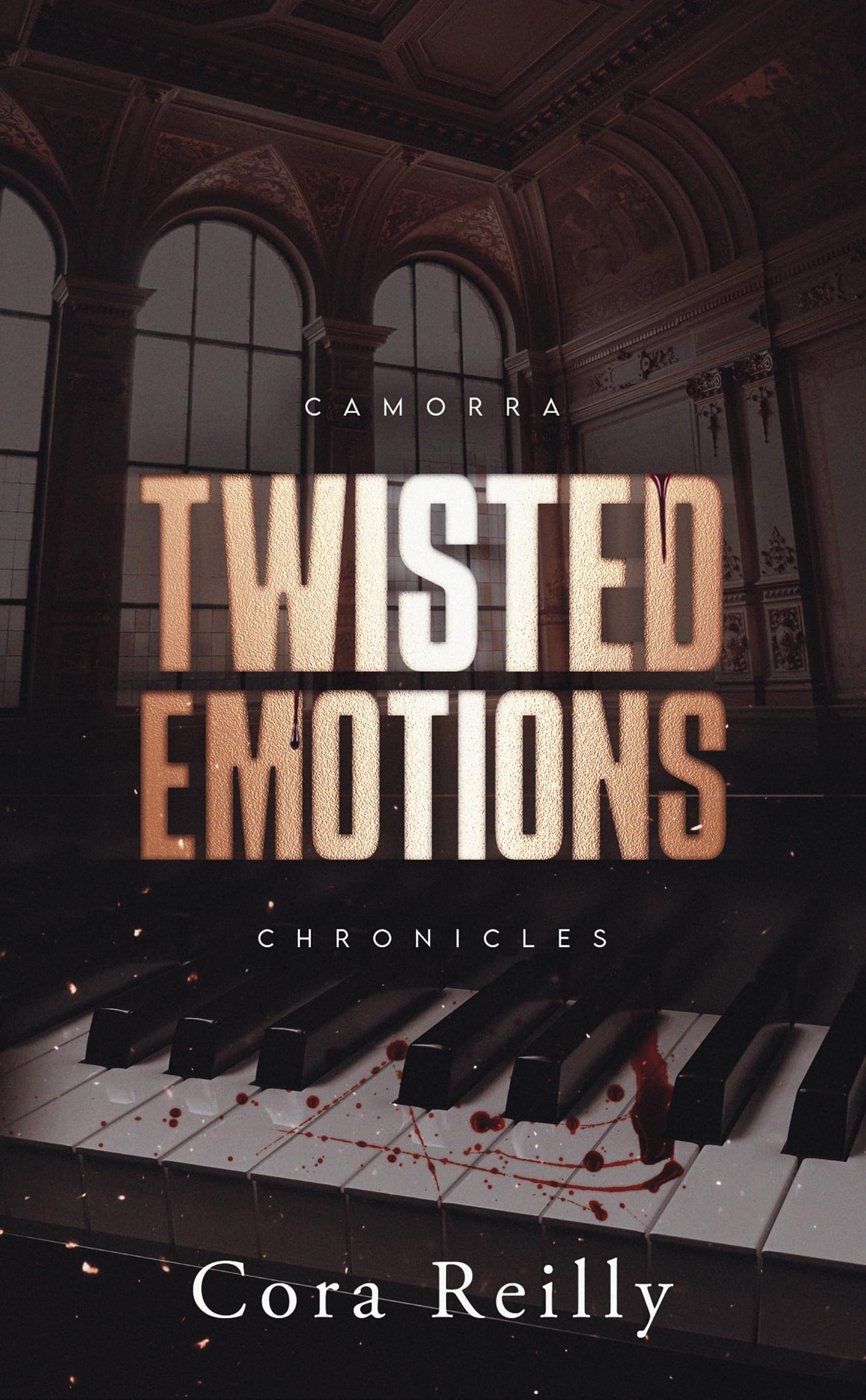 Twisted Emotions - Camorra Chronicles T2: Après la saga des Mafia Chronicles