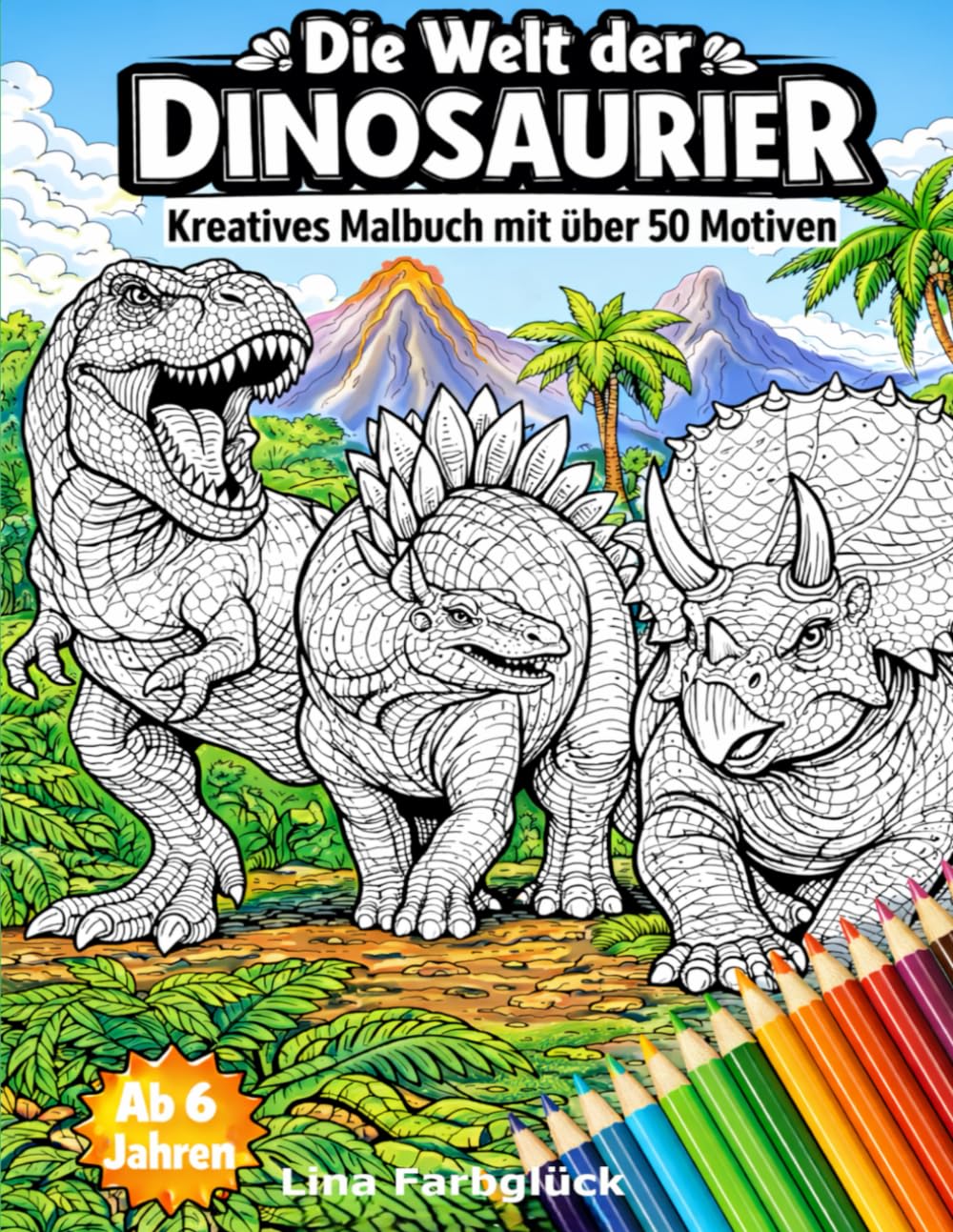 Die Welt der Dinosaurier: Kreatives Malbuch mit über 50 Motiven