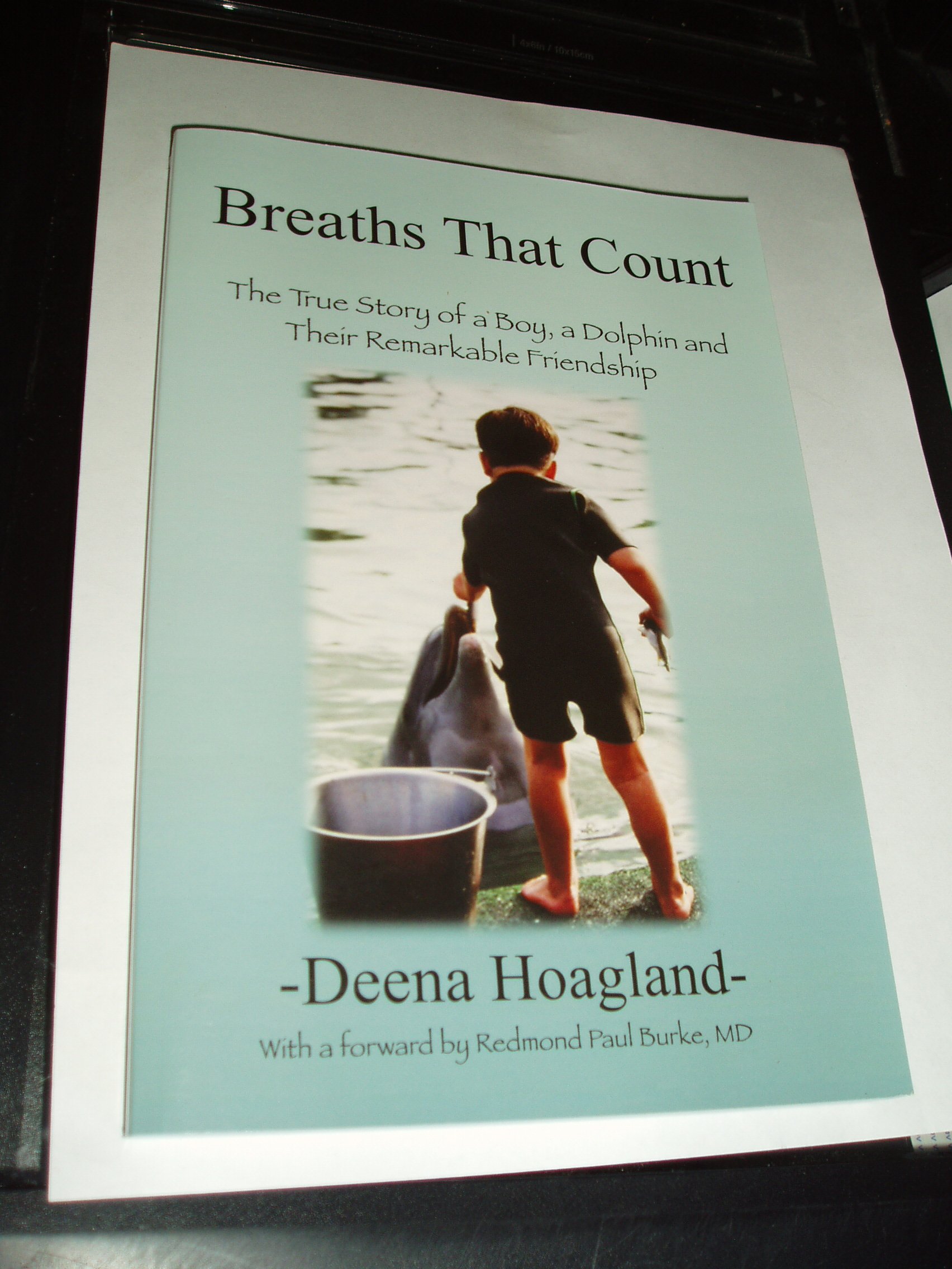 Breaths That Count: The True Story of a Boy, a Dolphin and Their Remarkable Friendship