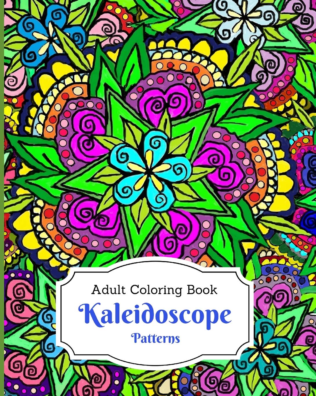 Kaleidoscope Patterns: Adult Coloring Book