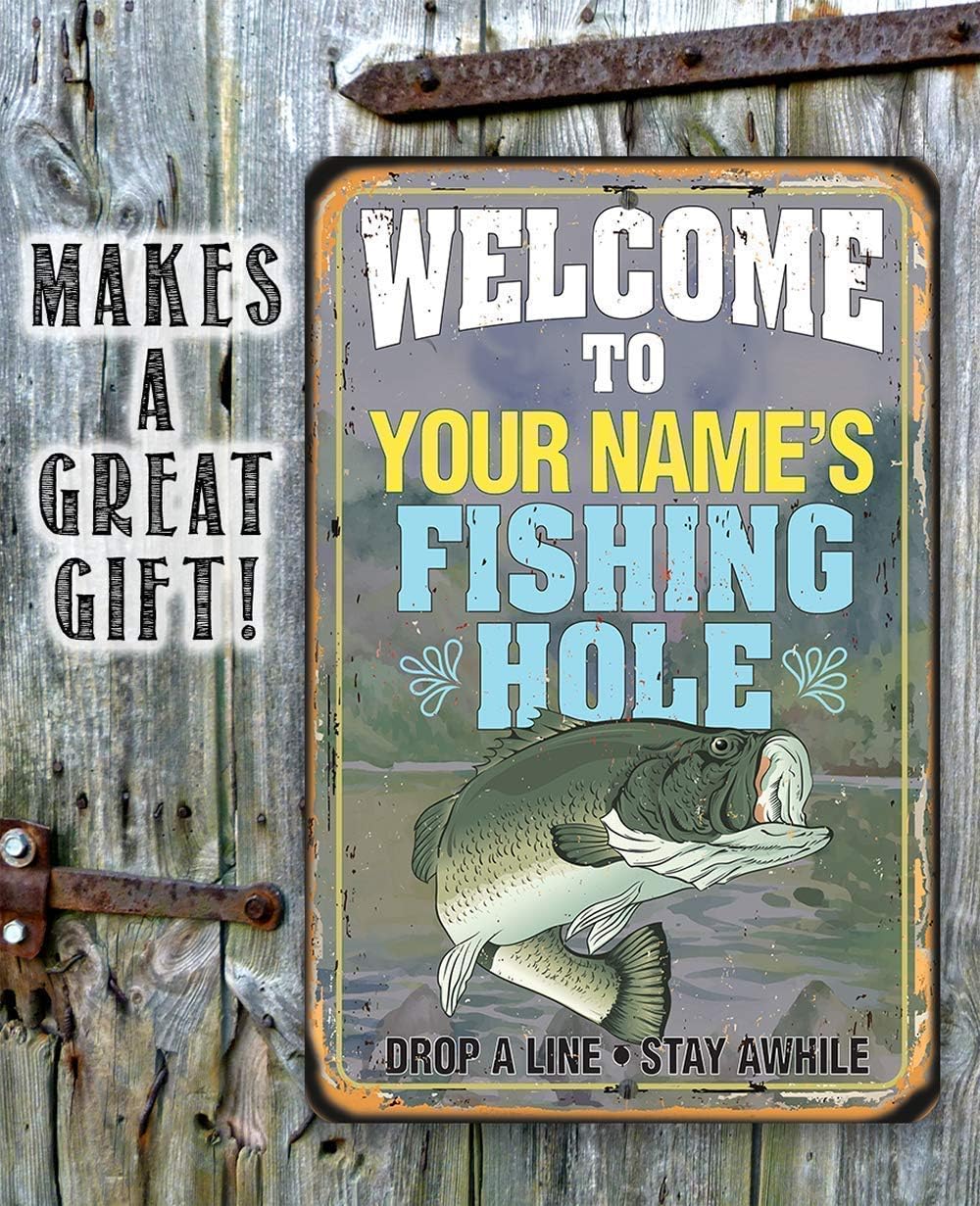 Fishing Decor for Home - Personalized - Fishing Hole - Metal Sign - Funny Fisherman Gifts Signs To Use Indoor/Outdoor - Man Cave, Fishing House Decor, Cabin Decor Wall Art - Fishing Gifts for Men