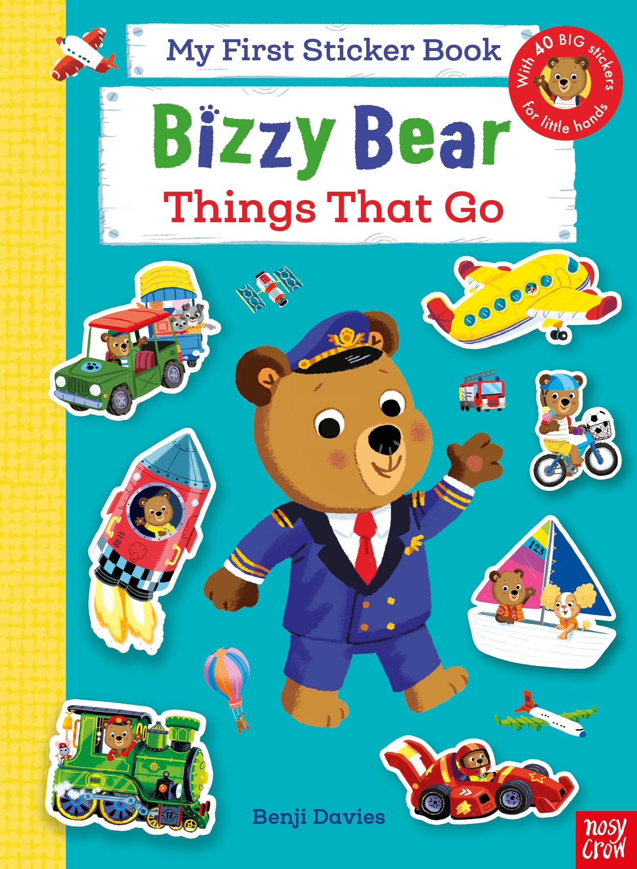 Bizzy Bear:Things That Go (My First Sticker Book): My First Sticker Book Things That Go