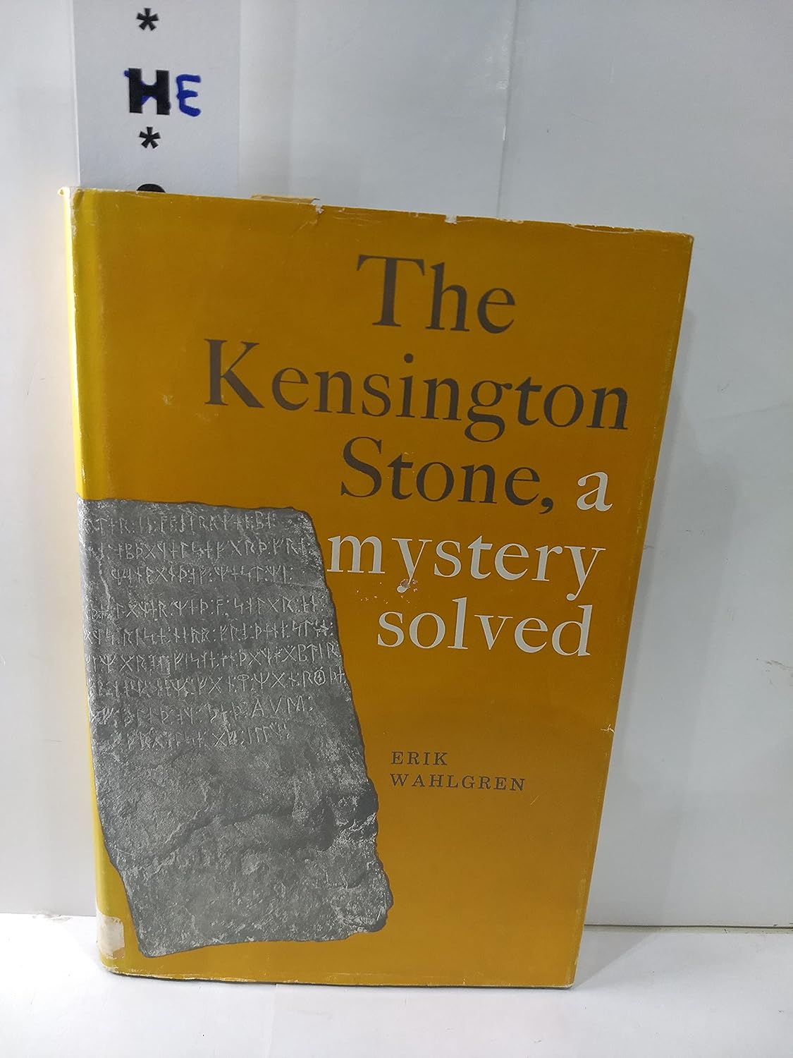 Kensington Stone A Mystery Solved Erik Wahlgren 9780299017118 Books