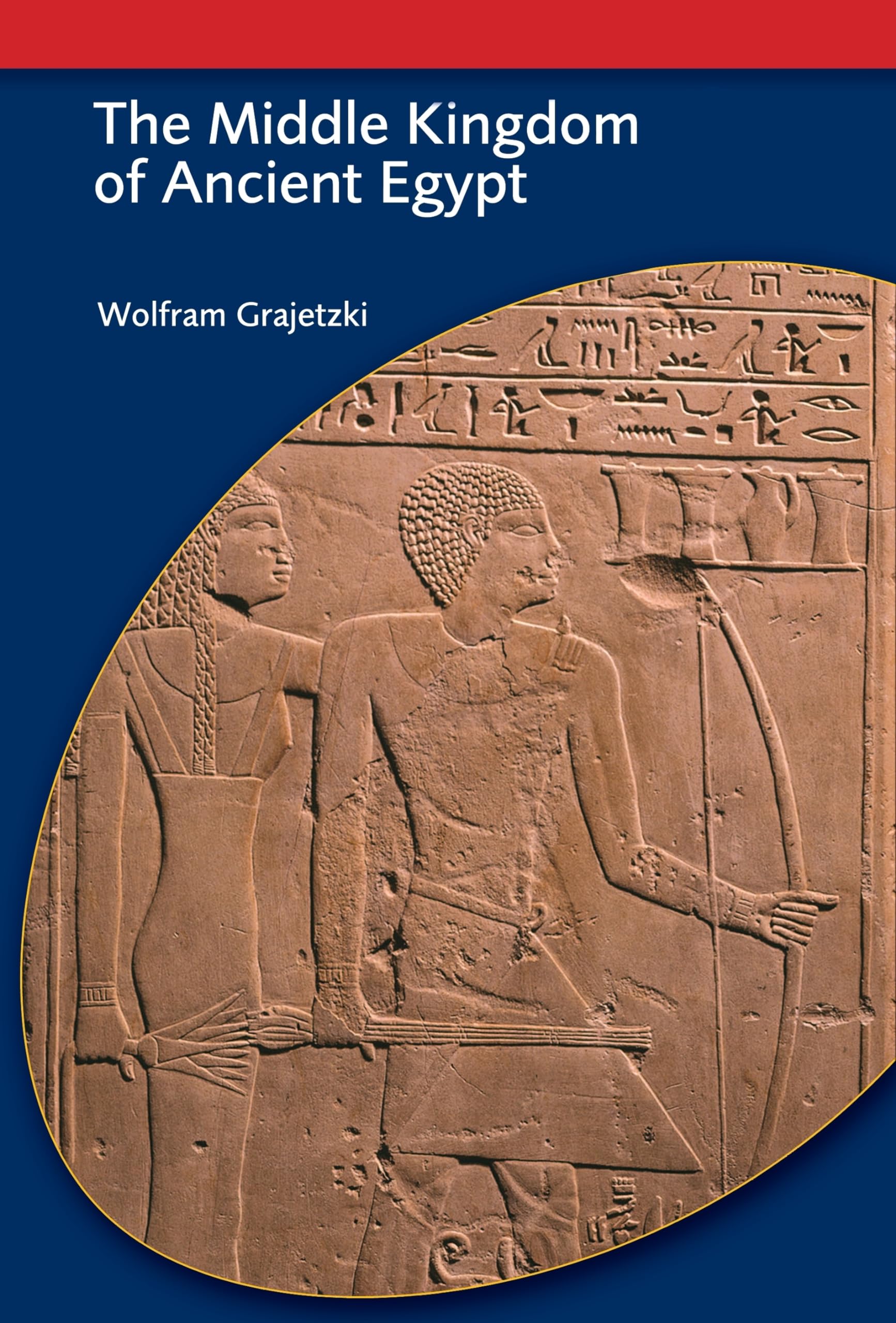 Buy The Middle Kingdom of Ancient Egypt: History, Archaeology and Society — BookShops.in