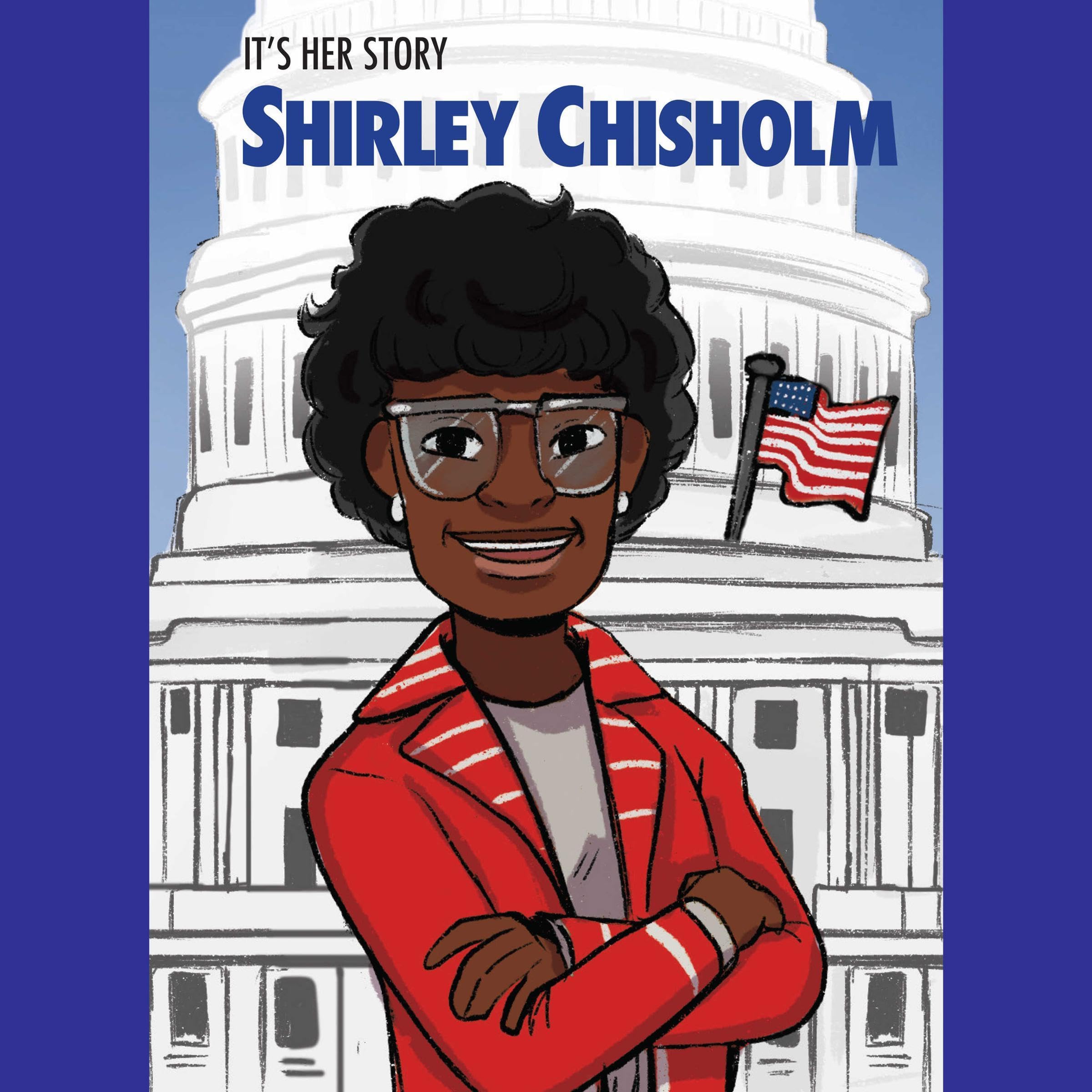 It's Her Story Shirley Chisholm