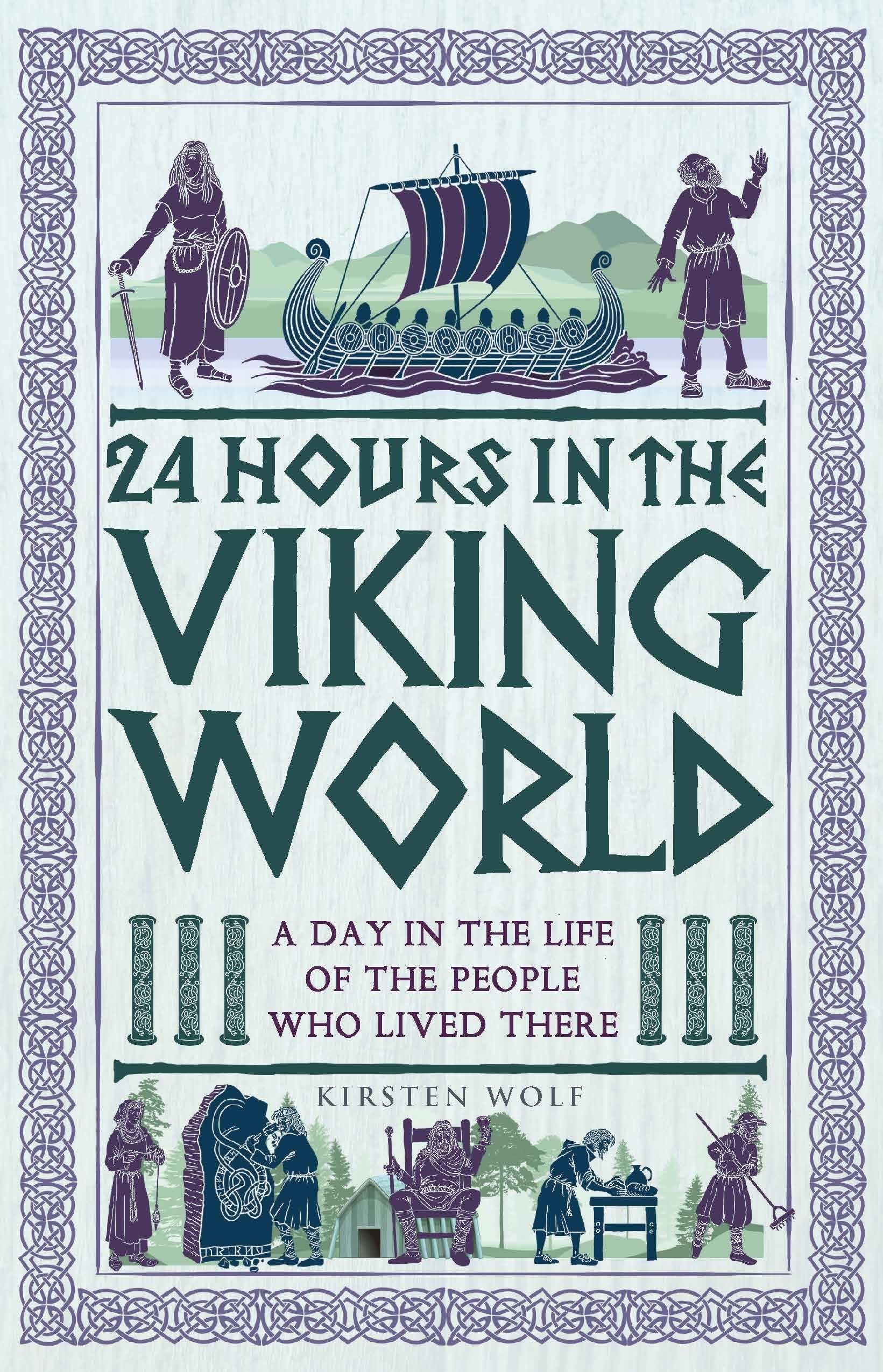 24 Hours in the Viking World by Kirsten Wolf (Paperback Book)