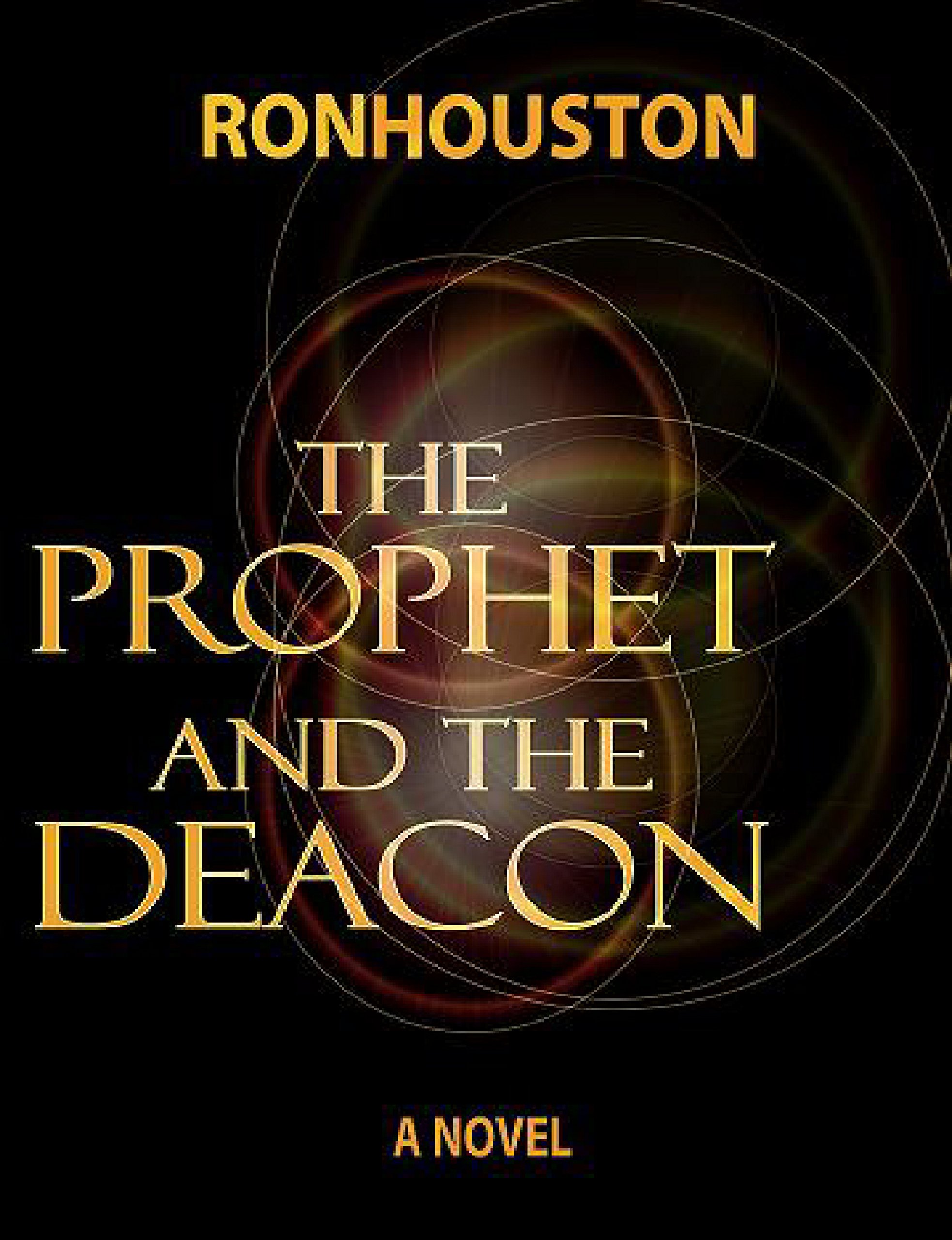The Prophet And The Deacon (The Rogue Prophet Book 2)