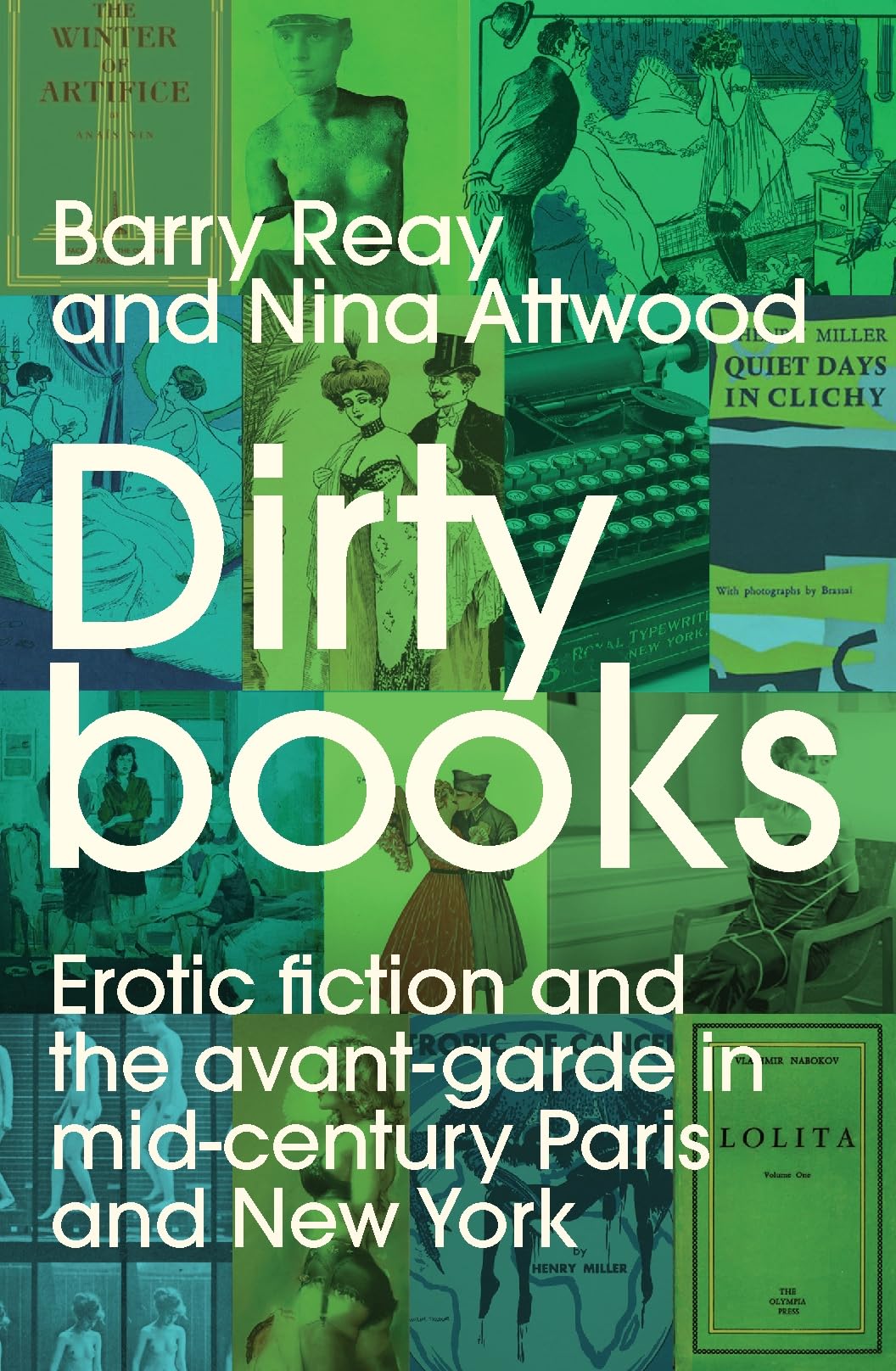 Dirty books: Erotic Fiction and the Avant-Garde in Mid-Century Paris and New York