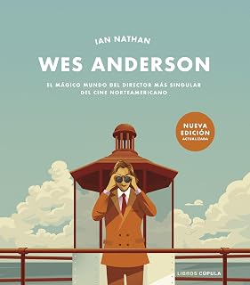 Wes Anderson. Nueva edición actualizada