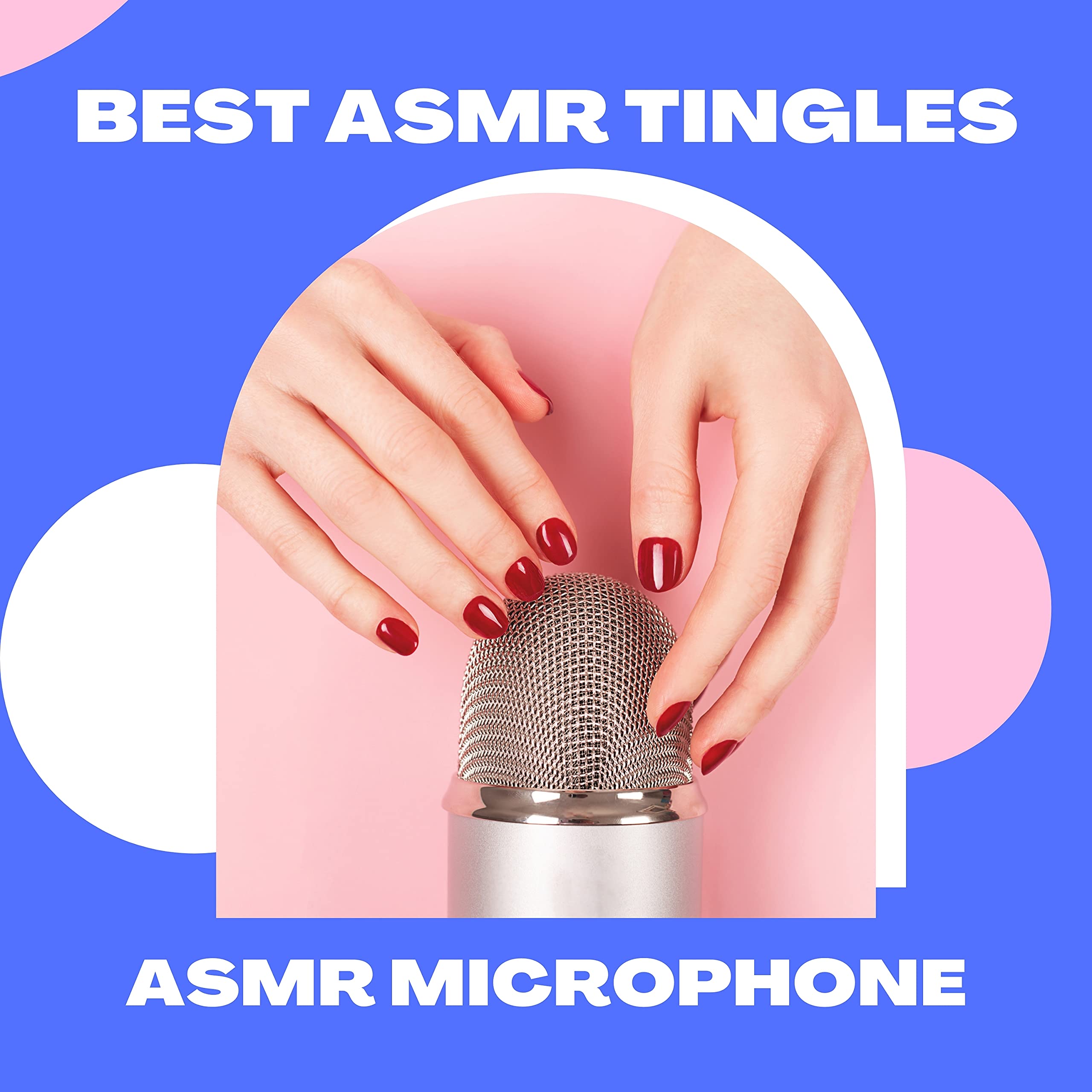 ASMR Tingles