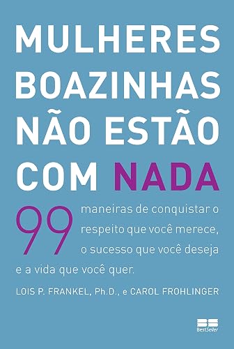 Mulheres Boazinhas não Estão com Nada