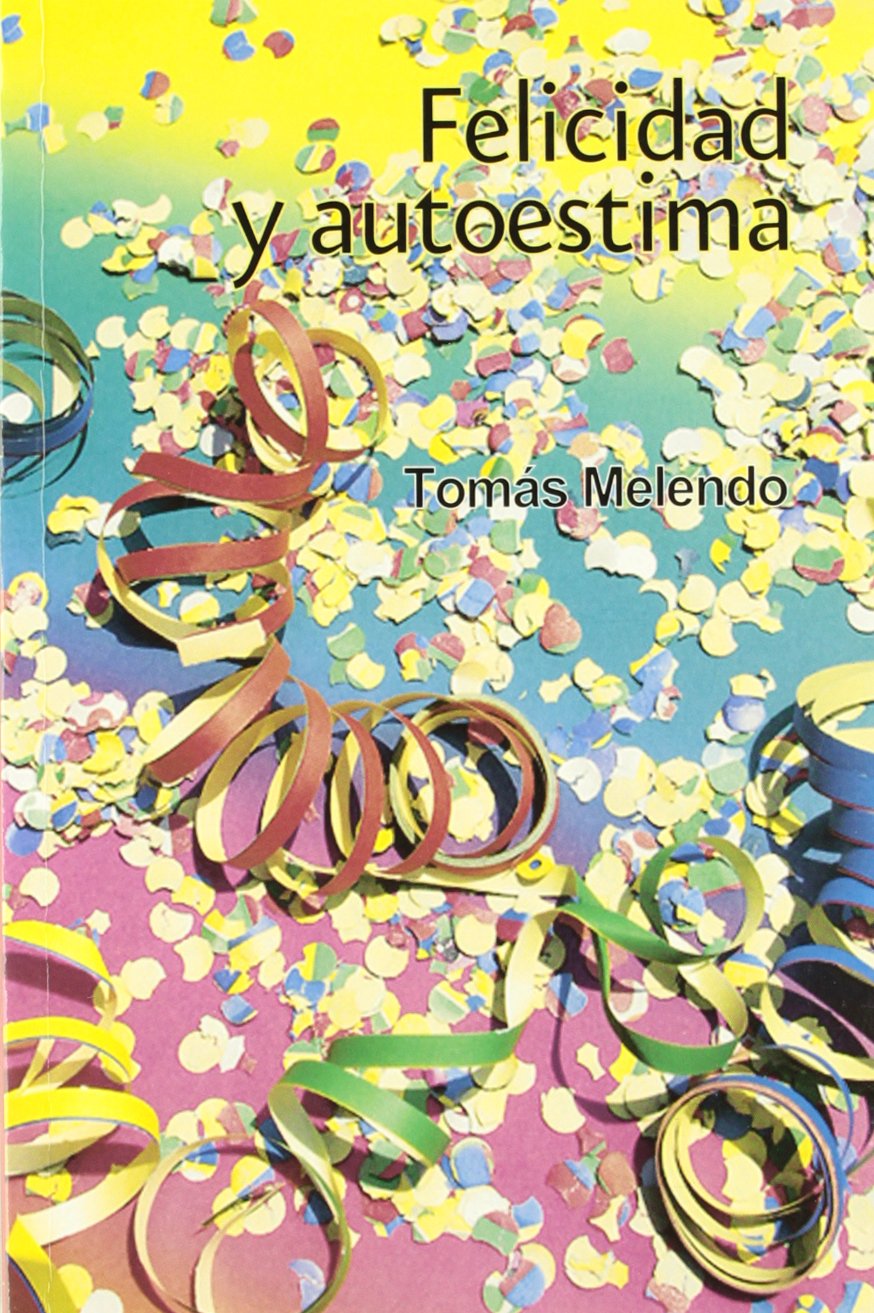 Felicidad y autoestima (Pensamiento)