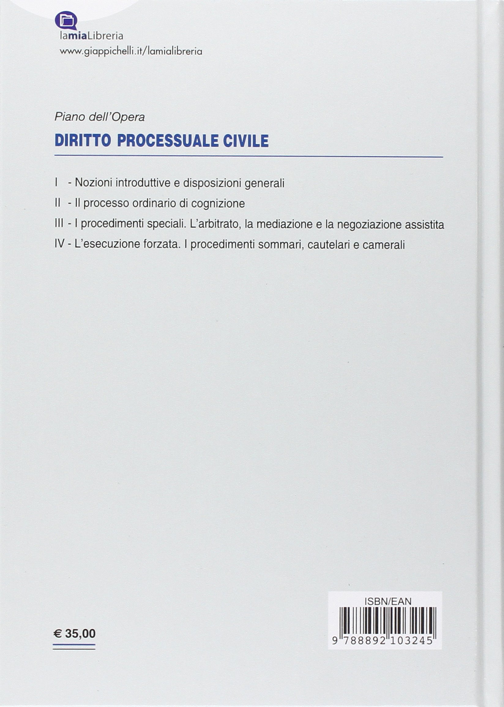 Diritto processuale civile. L'esecuzione forzata, i procedimenti sommari, cautelari e camerali (Vol. 4)