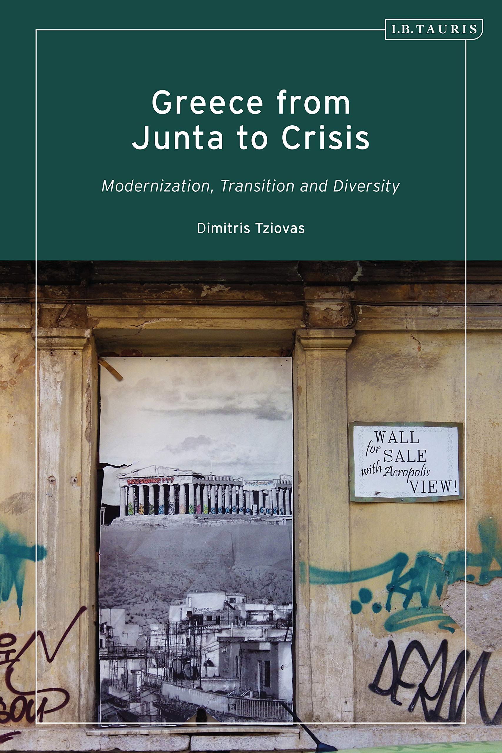 Buy Greece from Junta to Crisis: Modernization, Transition and Diversity — BookShops.in