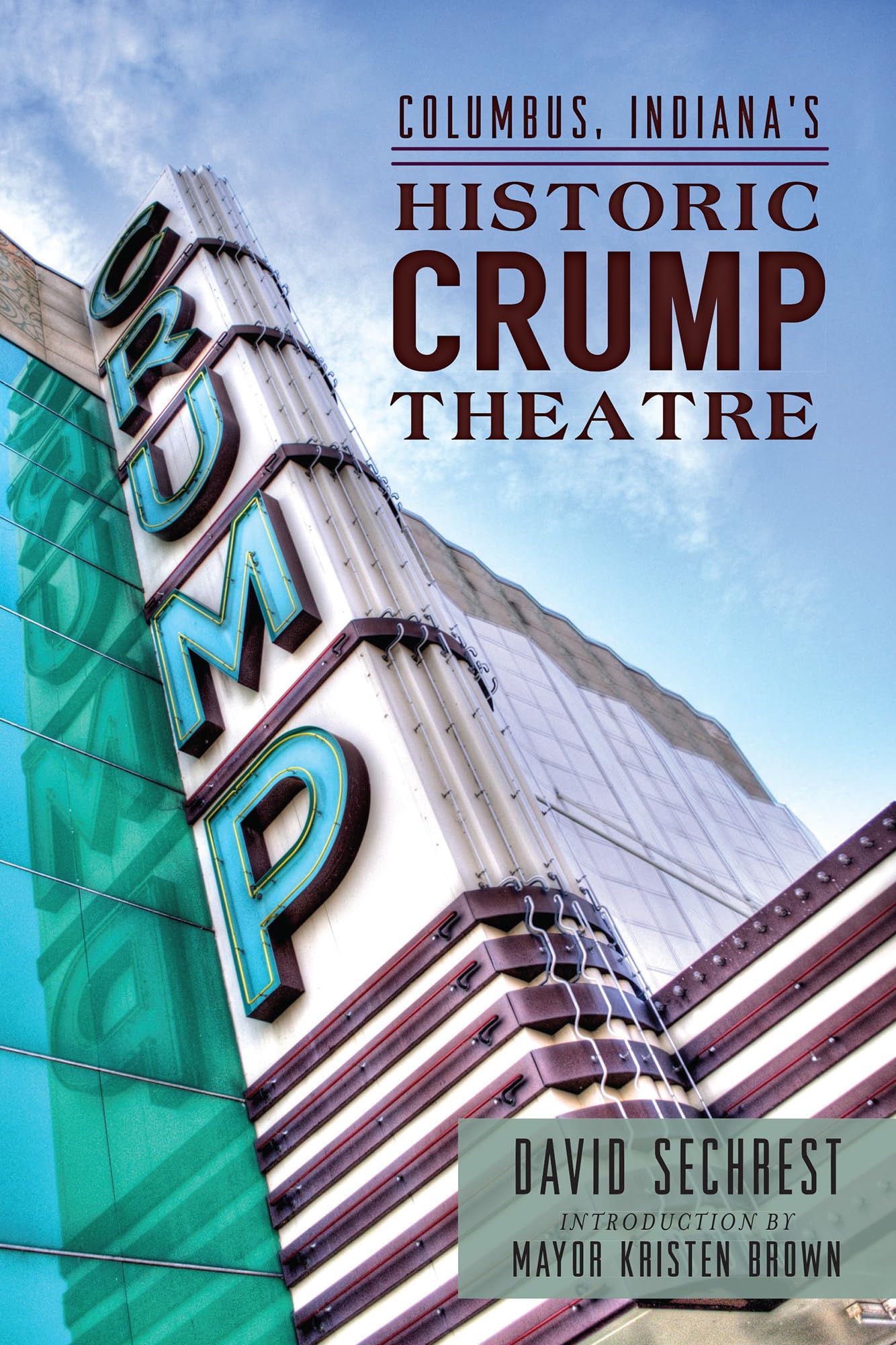 Columbus Indiana's Historic Crump Theatre (Landmarks)