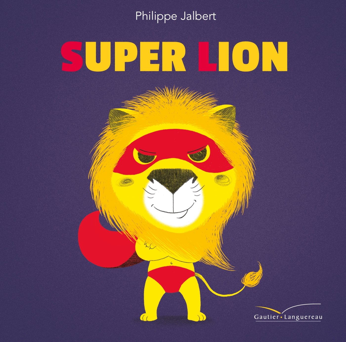 Super Lion (French Edition) eBook Jalbert, Philippe