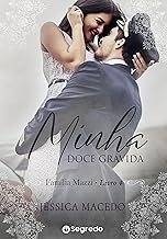 Minha Doce Grávida: Redenção Inesperada (Família Mazzi Livro 4)