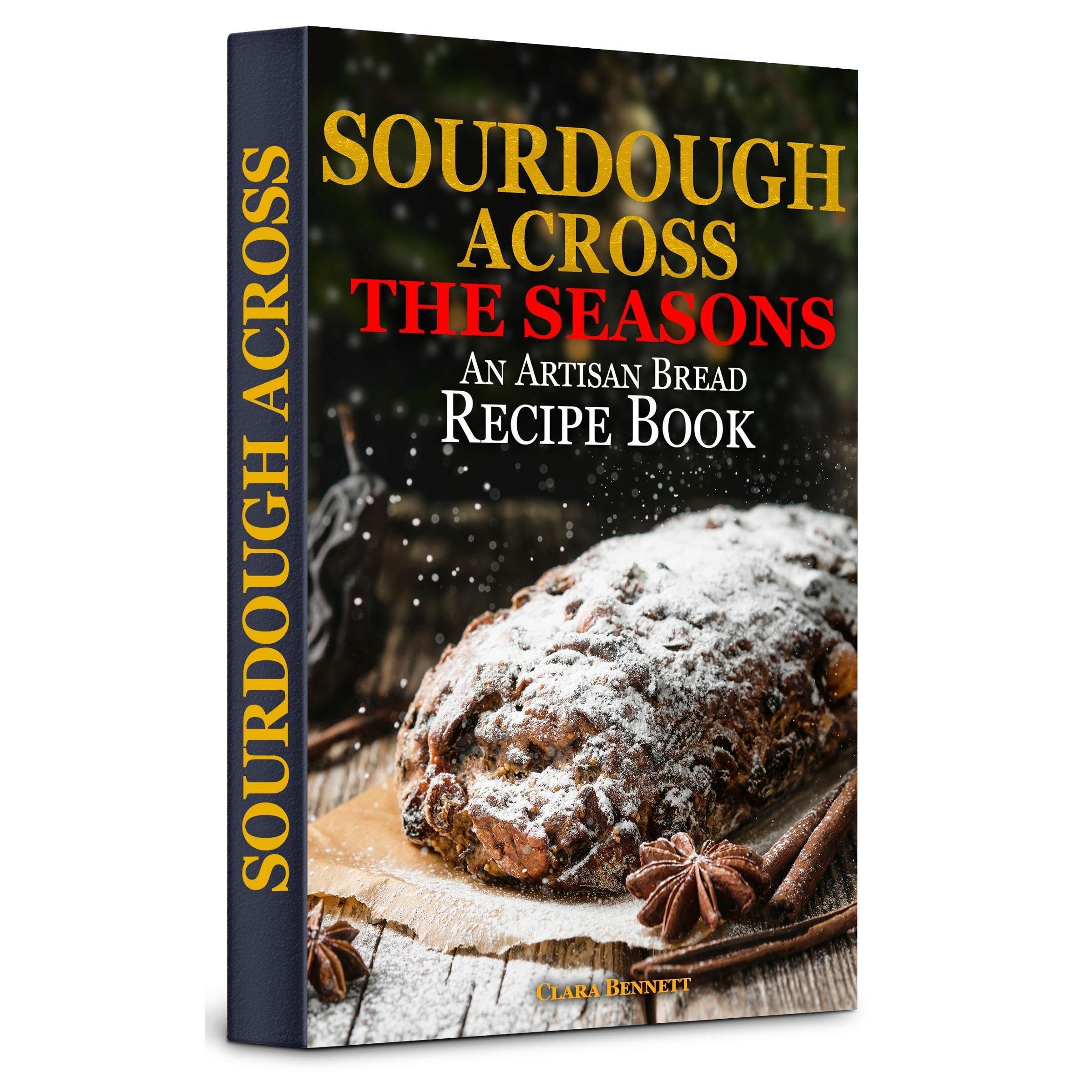 Sourdough Across the Seasons