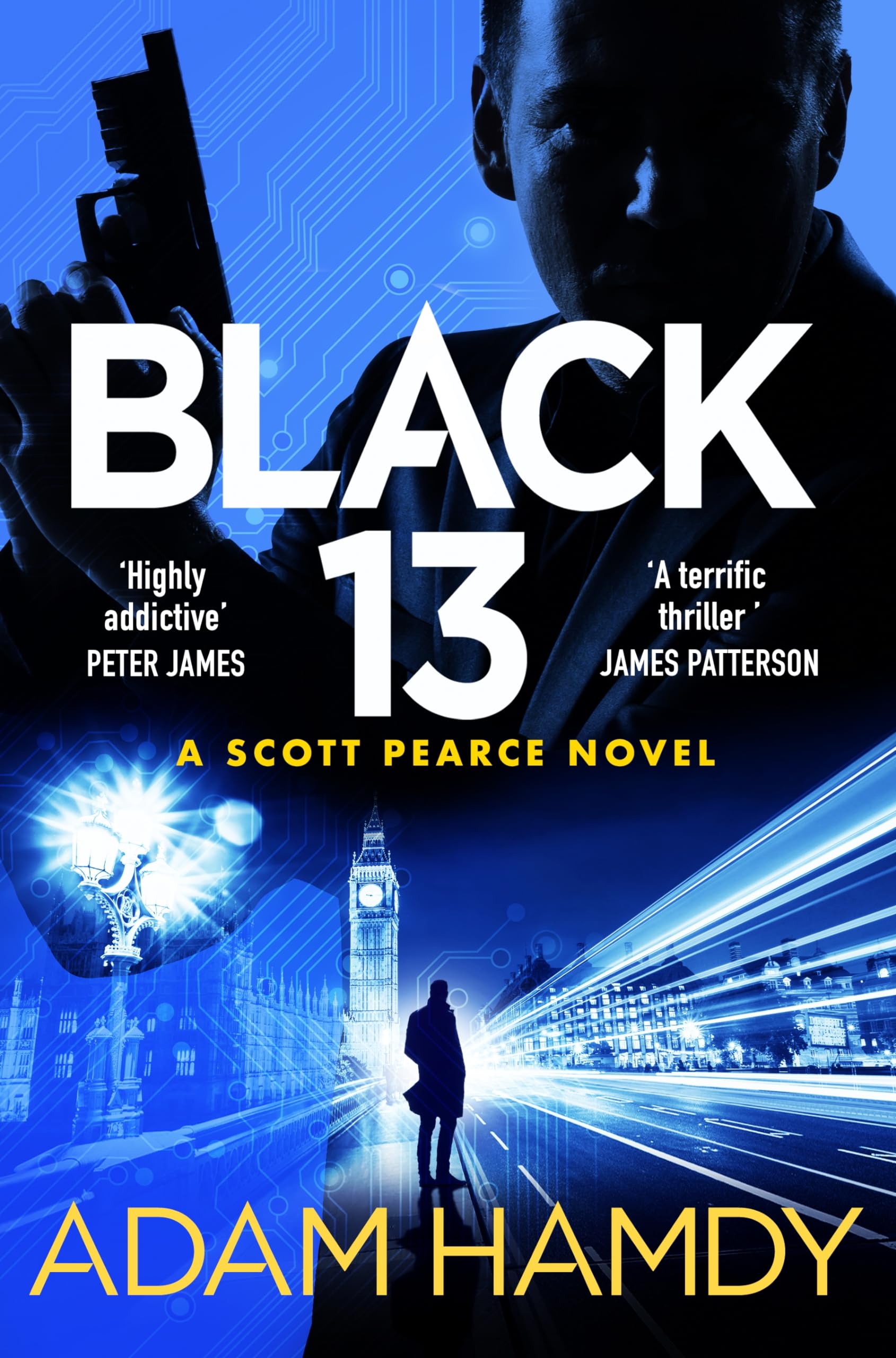 Black 13: The Most Explosive Thriller You'll Read All Year, from author of White Fire: 1 (Scott Pearce, 1)