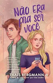 Não era pra ser você
